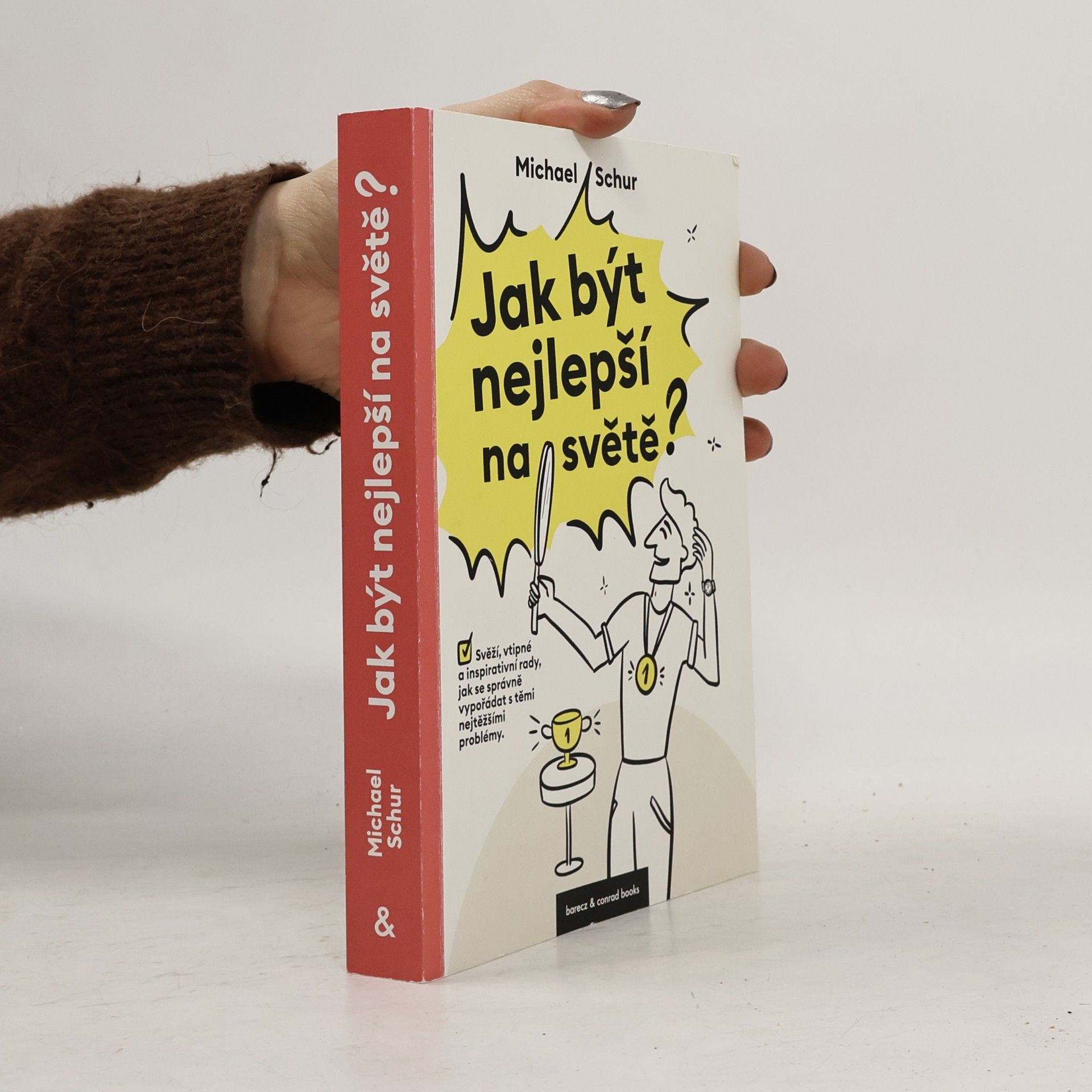 Jak být nejlepší na světě?