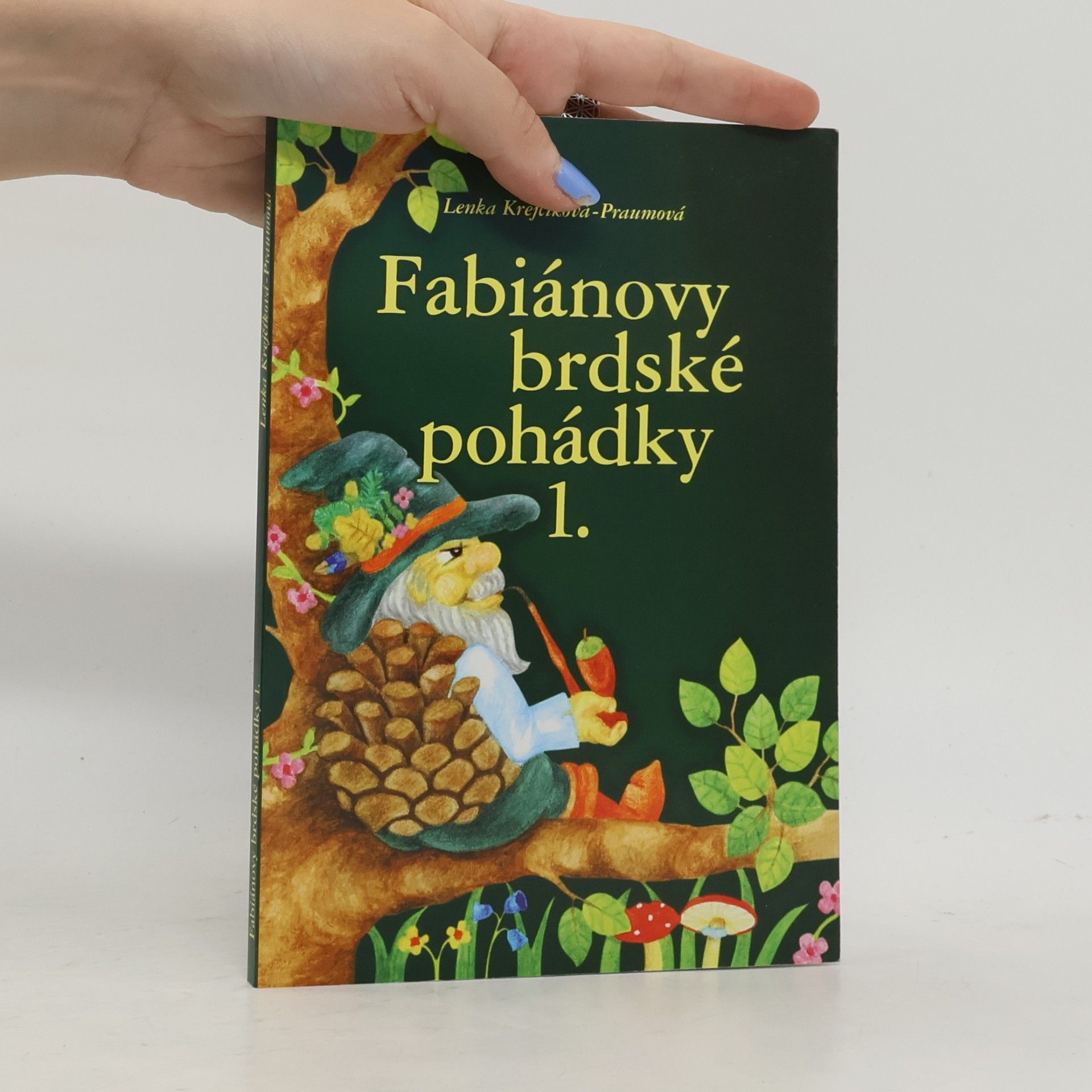 Lenka Krejčíková Praumová Fabiánovy brdské pohádky 1.