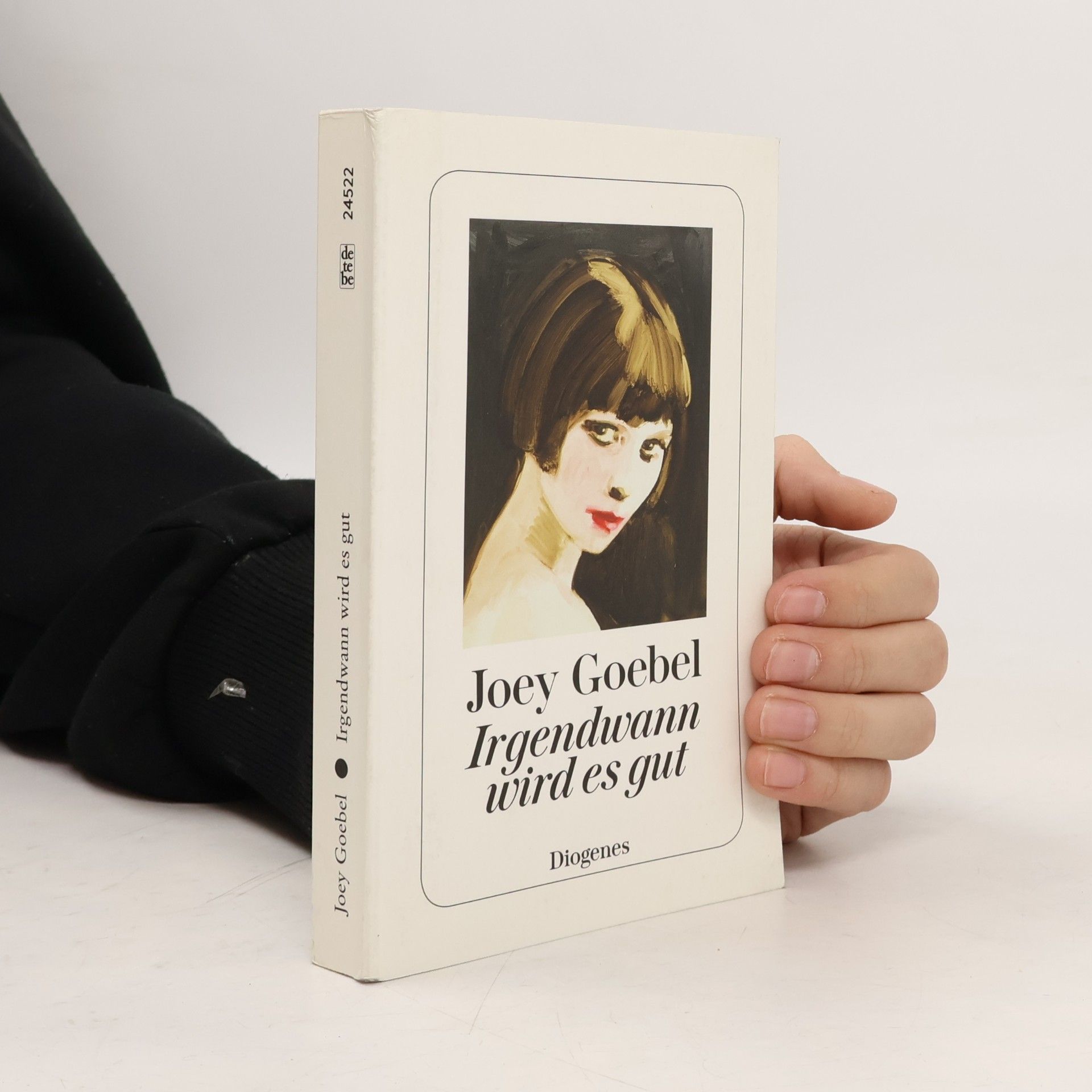 Joey Goebel Irgendwann wird es gut