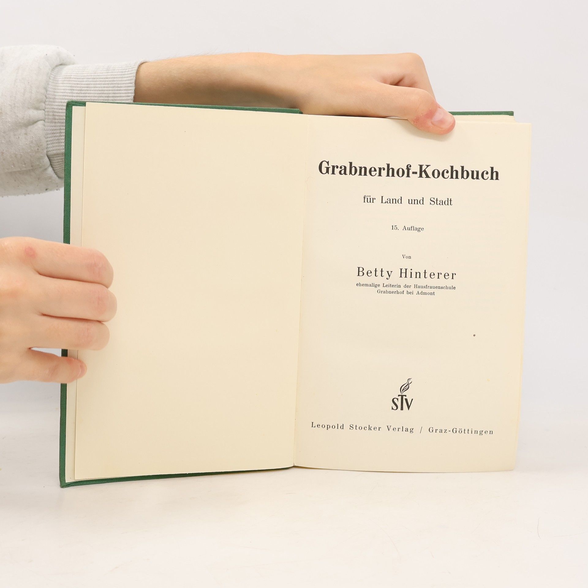 Betty Hinterer Grabnerhof. Kochbuch für Land und Stadt