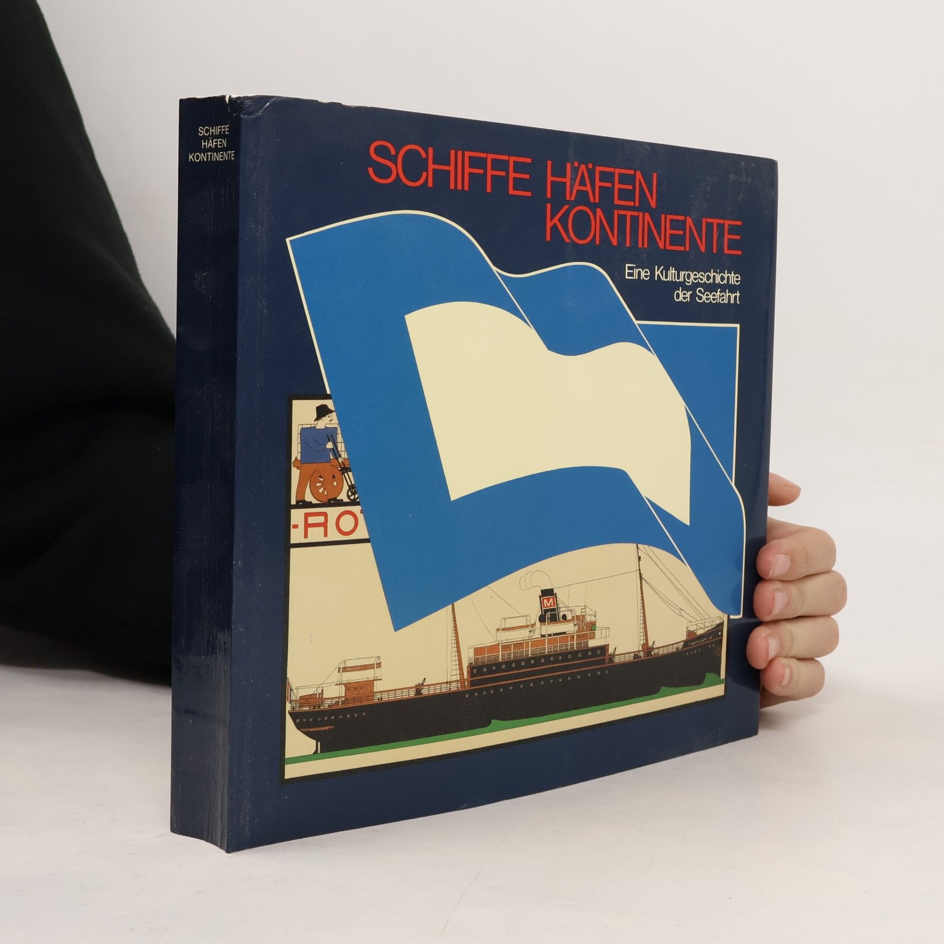 Schiffe, Häfen, Kontinente