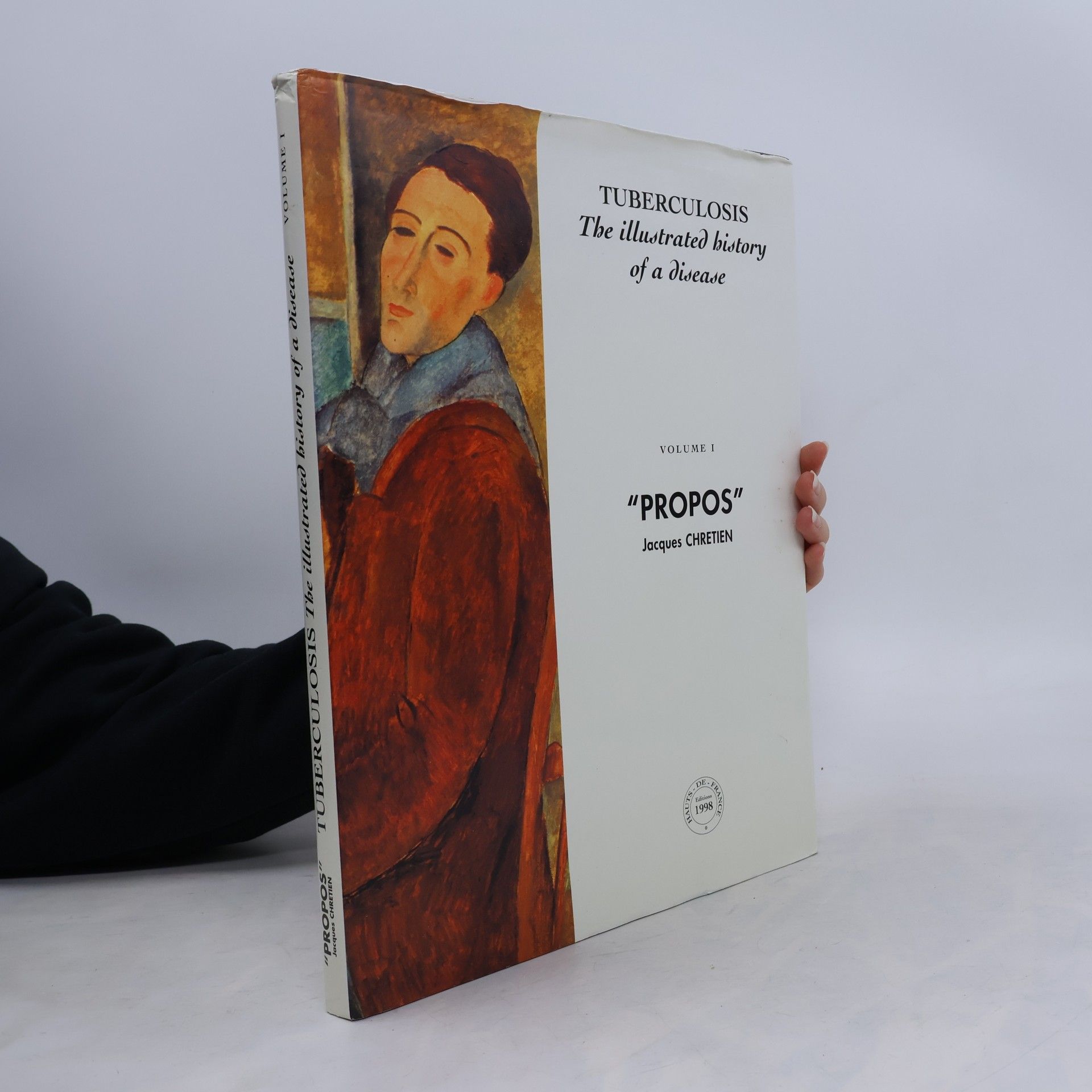 Jacques Chrétien Tuberculosis. The illustrated history of a disease I