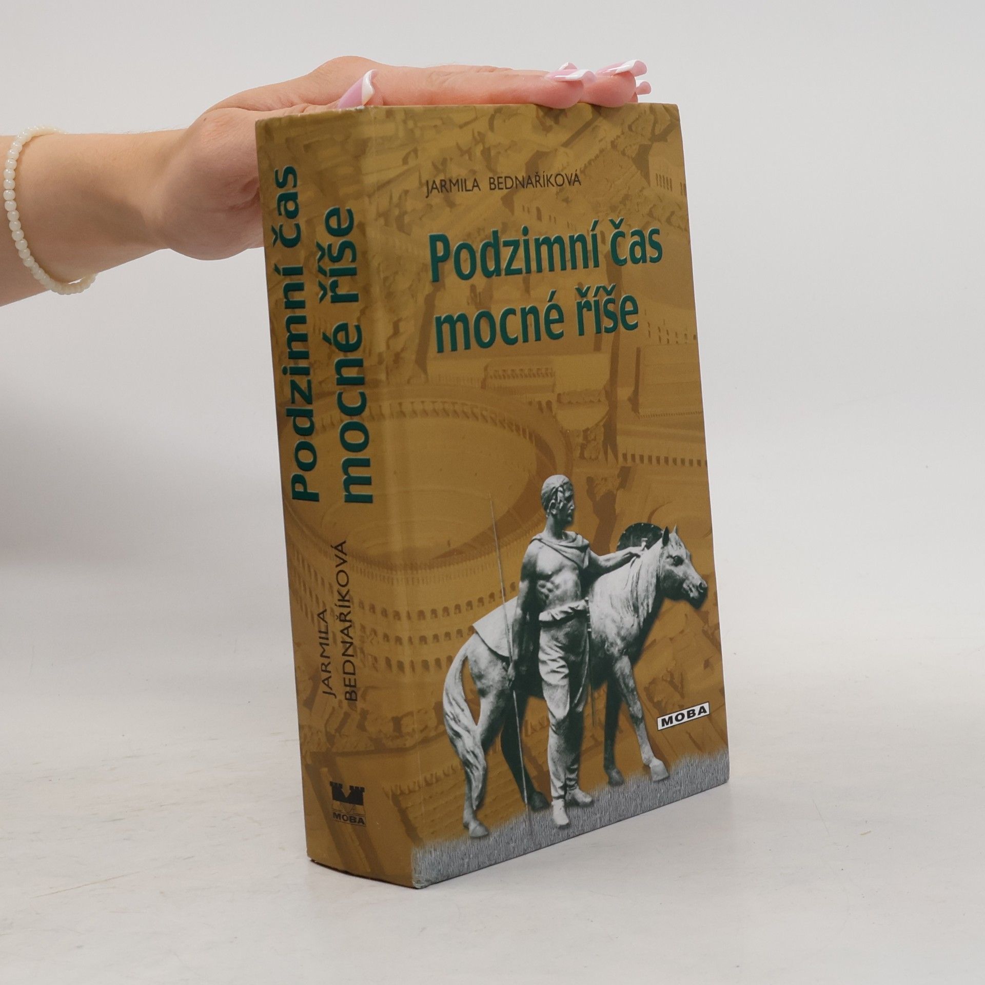 Jarmila Bednaříková Podzimní čas mocné říše