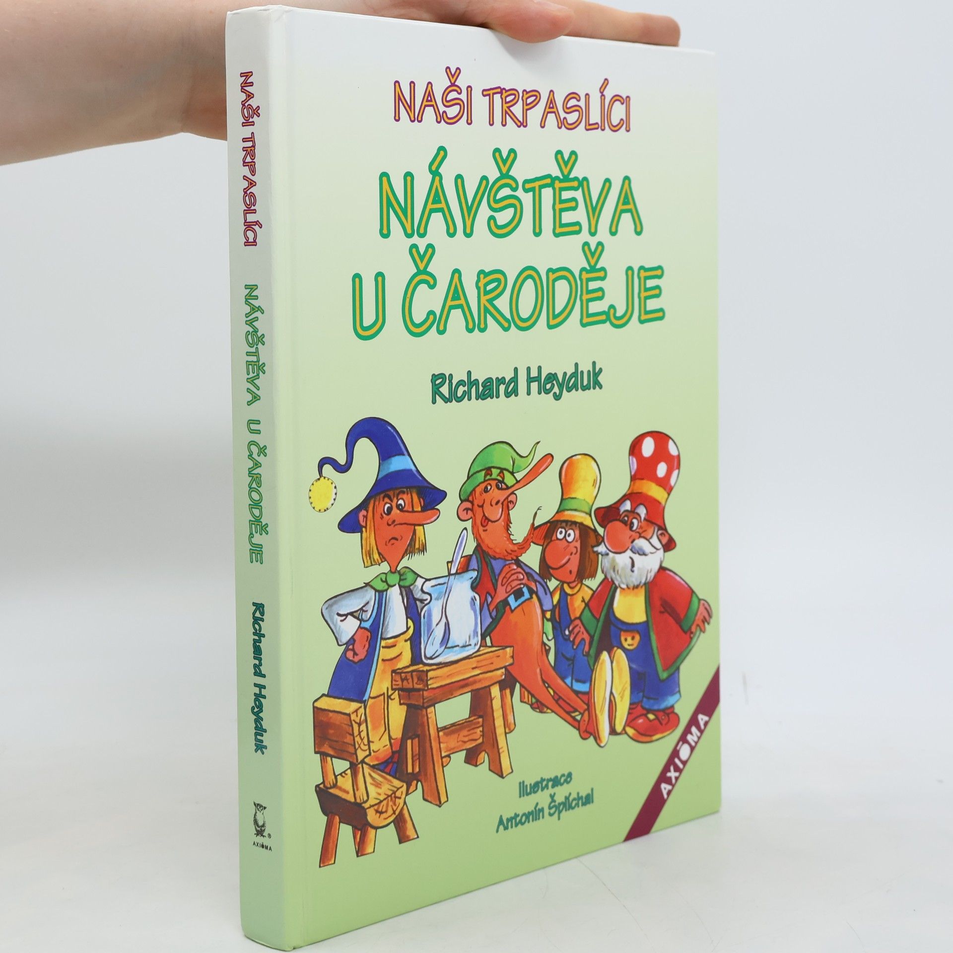 Richard Heyduk Naši trpaslíci. Návštěva u čaroděje