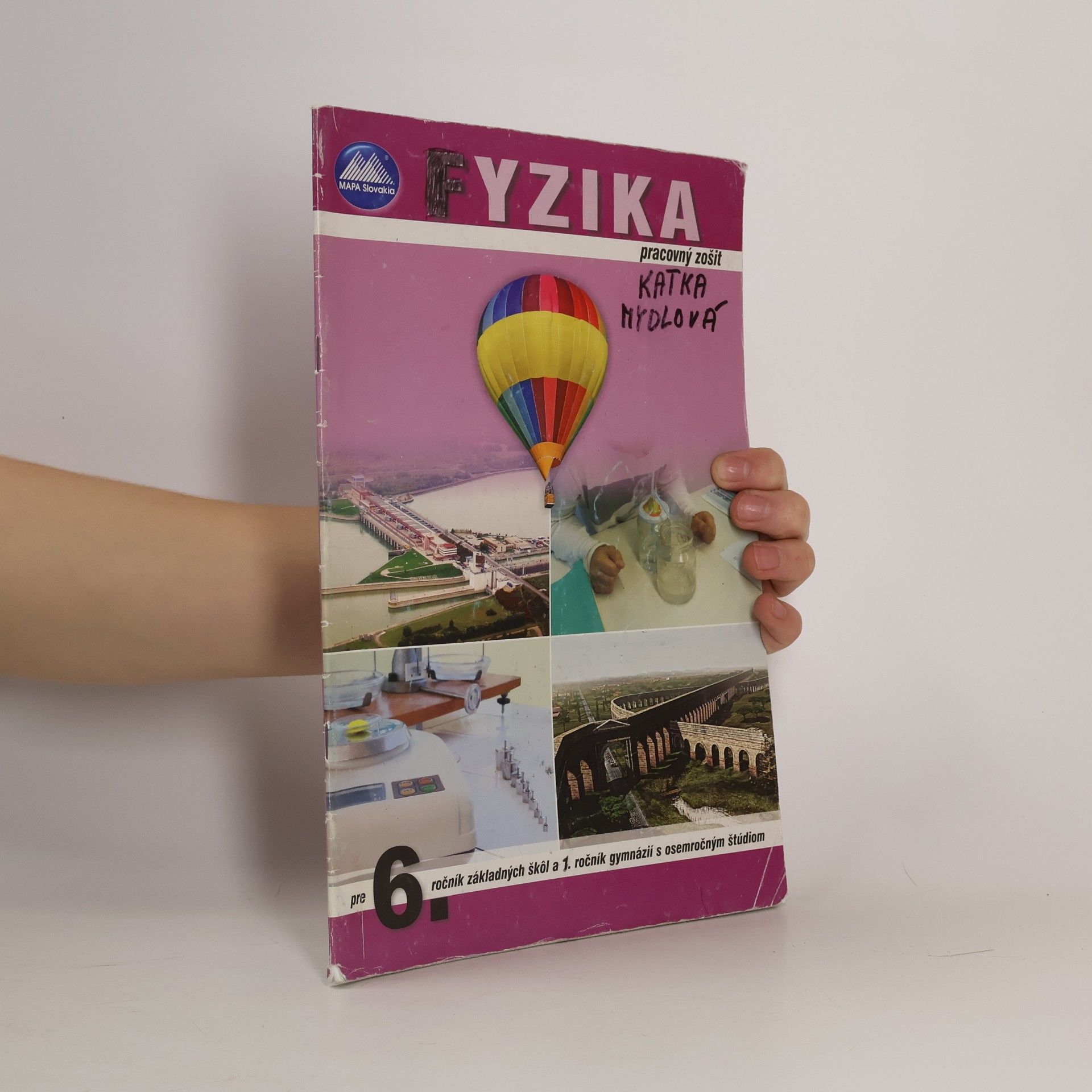 Fyzika pracovný zošit pre 6. ročník základných škôl a 1. ročník gymnázií s osemročným štúdiom