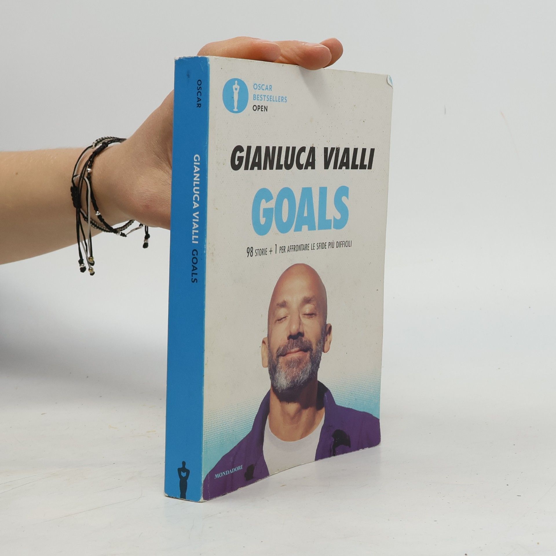 Gianluca Vialli Goals. 98 storie + 1 per affrontare le sfide più difficili