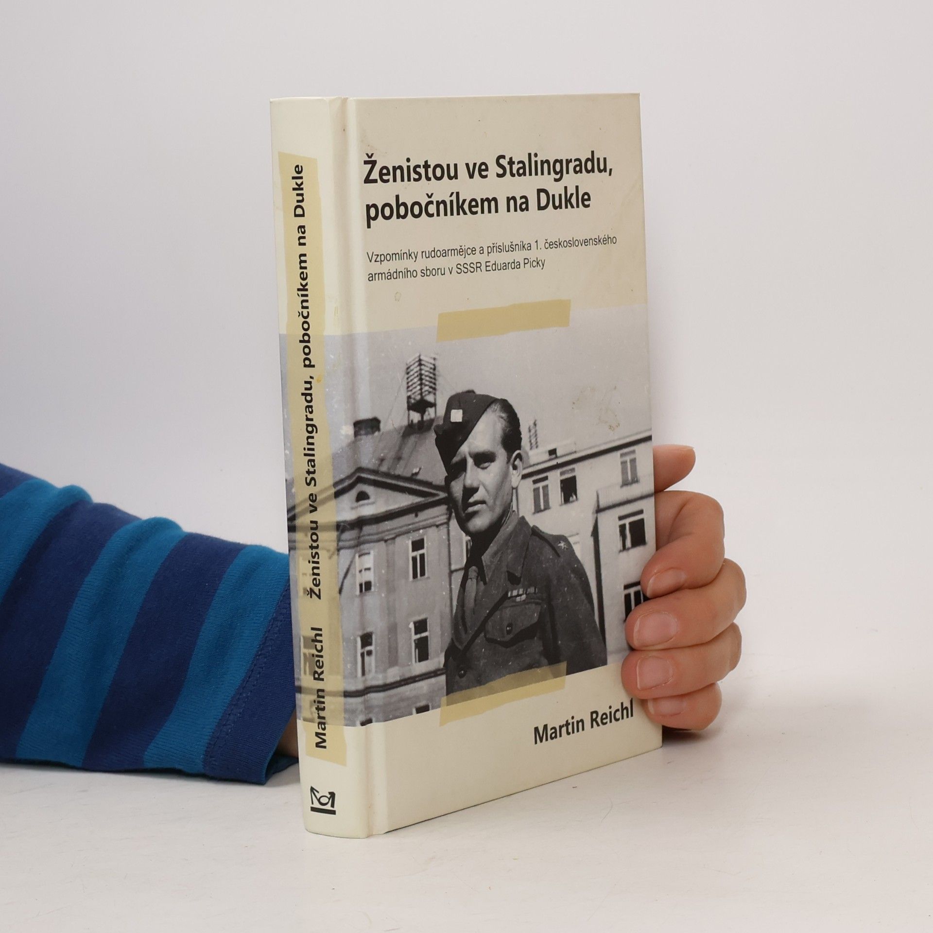 Ženistou ve Stalingradu, pobočníkem na Dukle