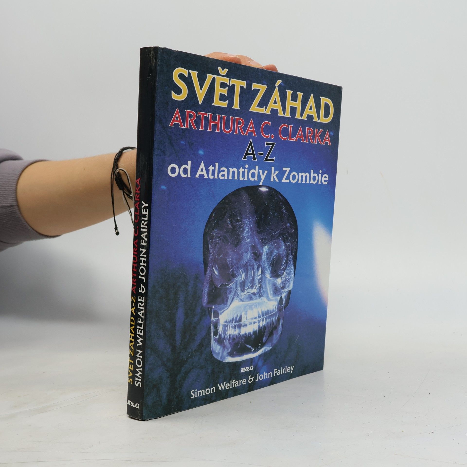 Svět záhad Arthura C. Clarka A-Z. Od Atlantidy k Zombie