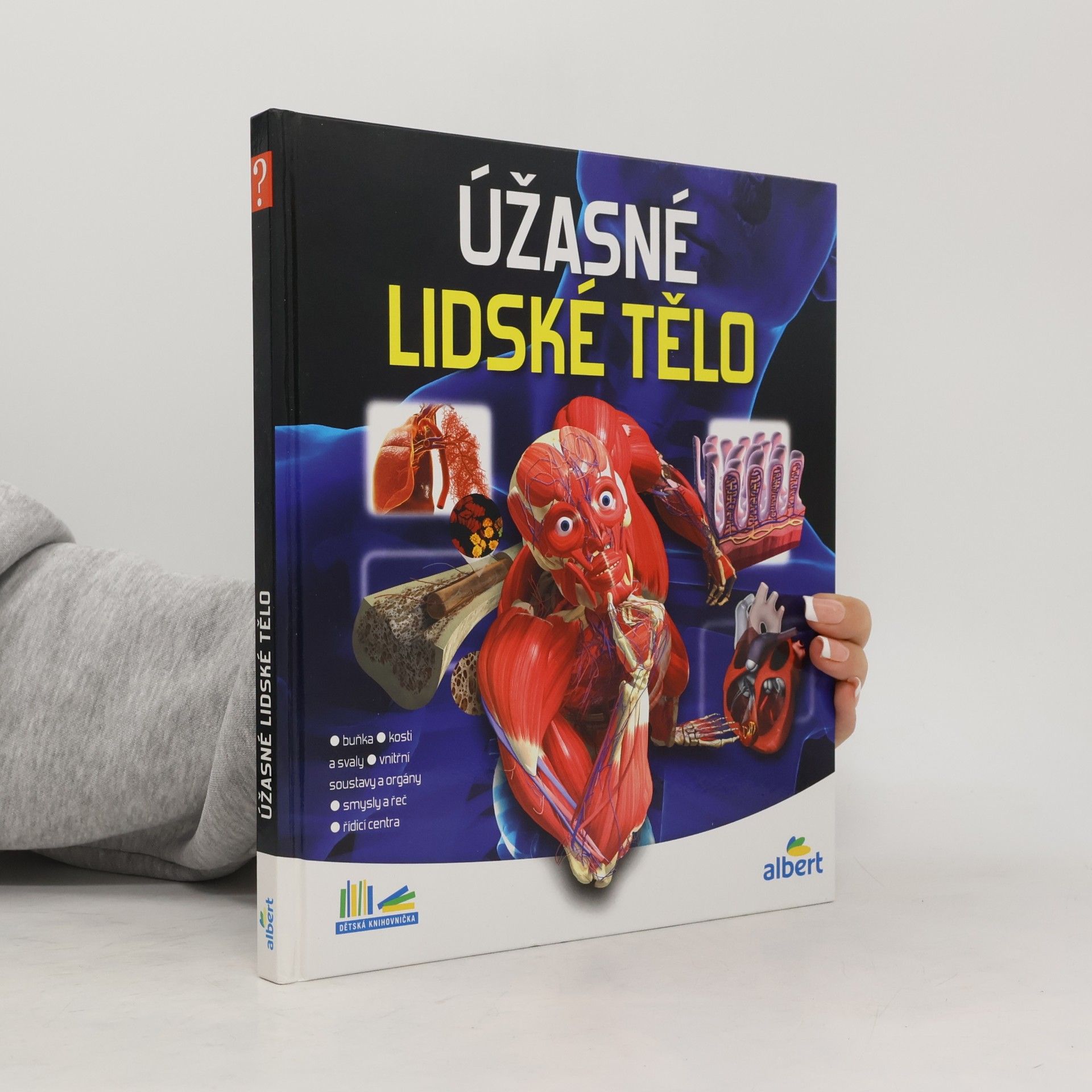 Autorenkollektiv Úžasné lidské tělo - Jak to funguje?