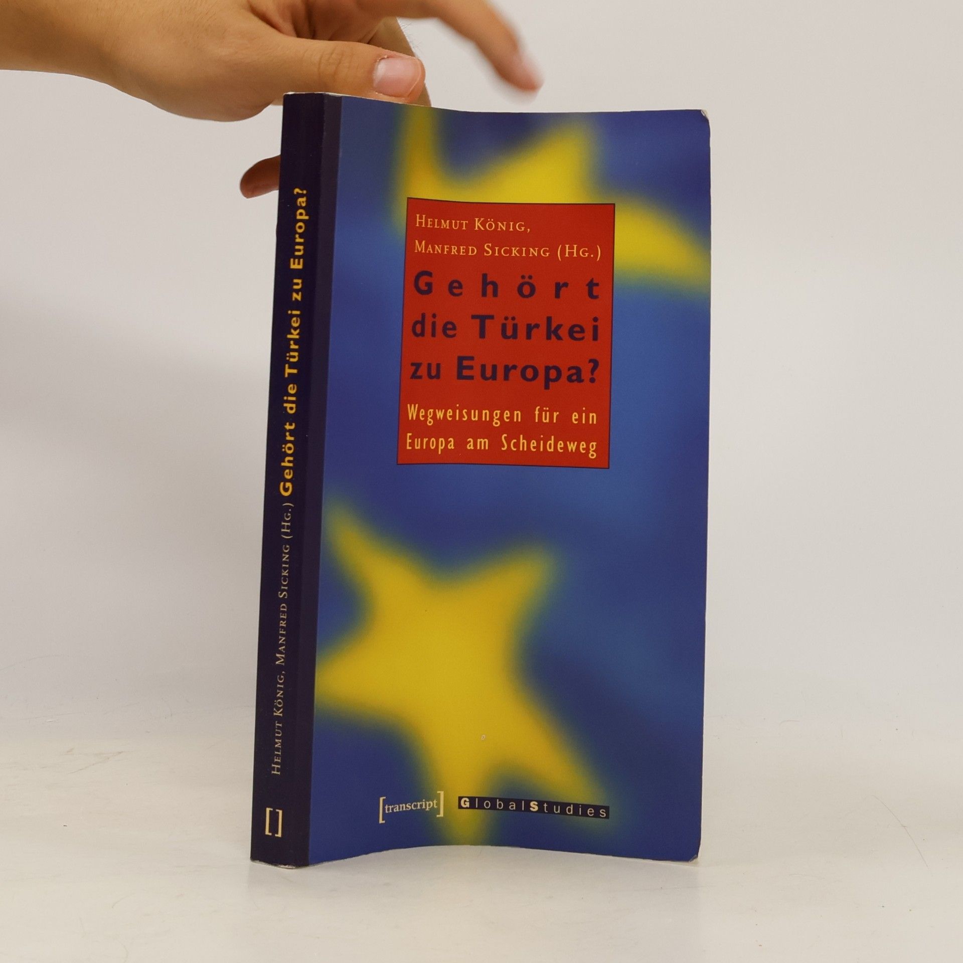 Manfred Sicking Gehört die Türkei zu Europa?
