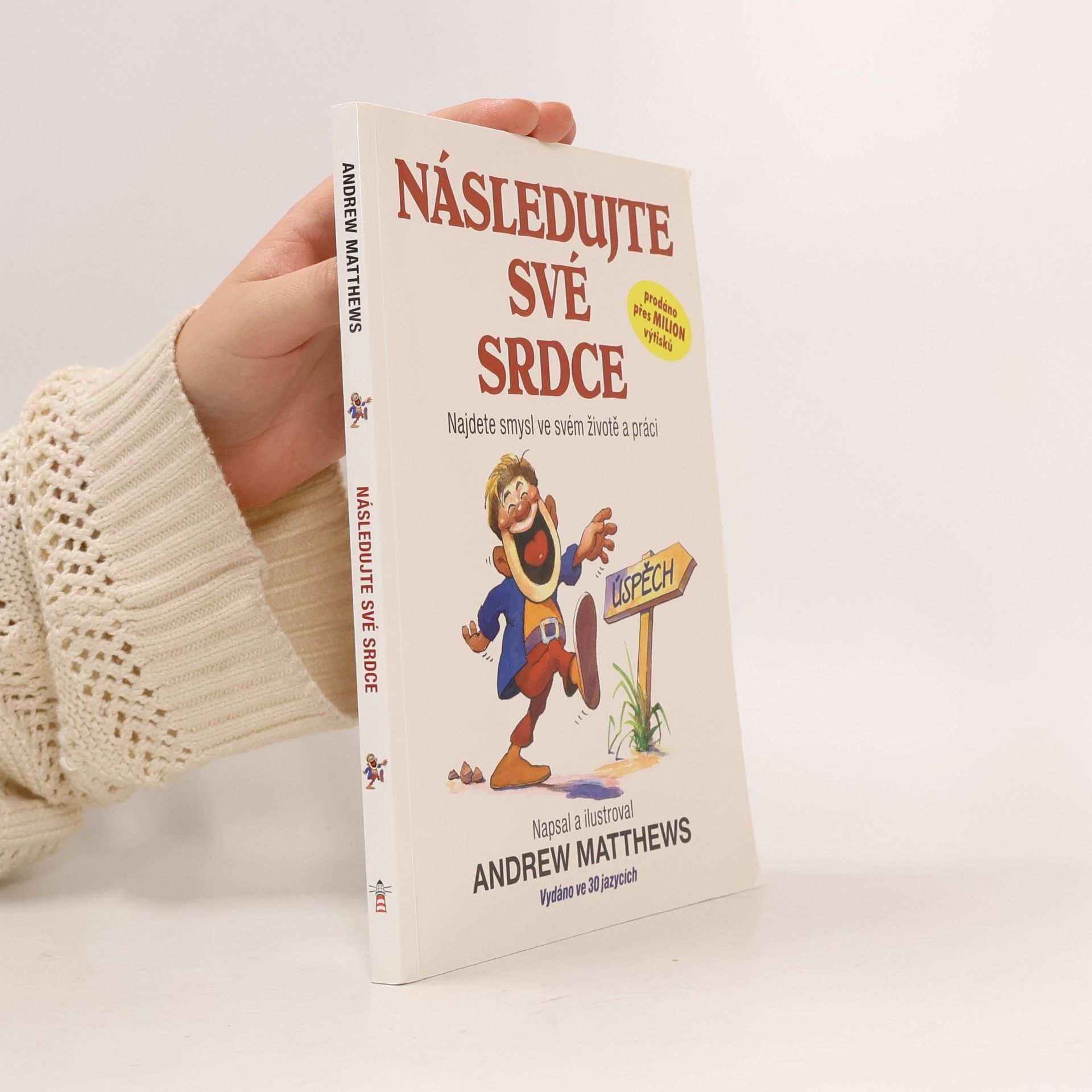 Andrew Matthews Následujte své srdce
