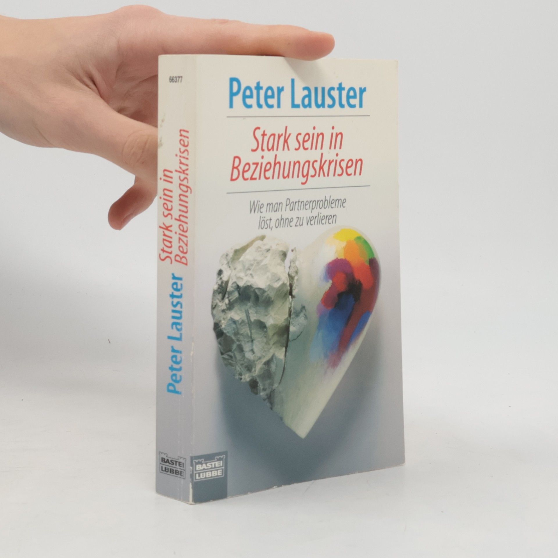 Peter Lauster Stark sein in Beziehungskrisen