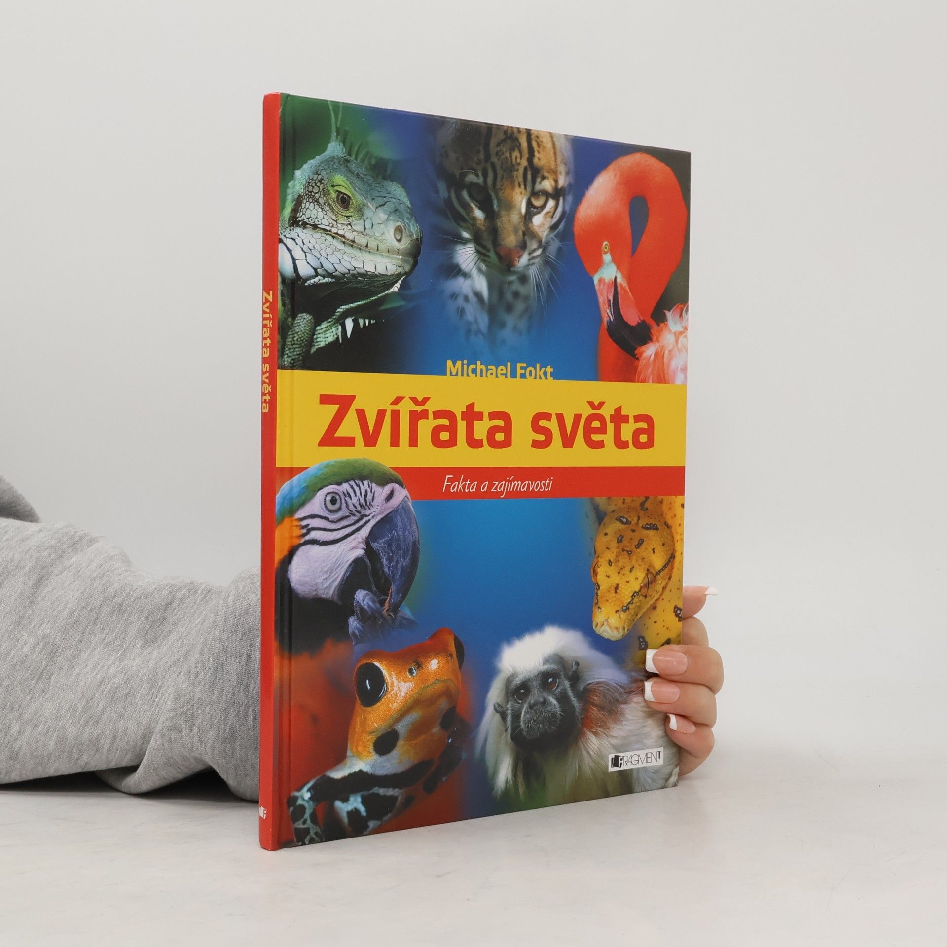 Michael Fokt Zvířata světa: Fakta a zajímavosti