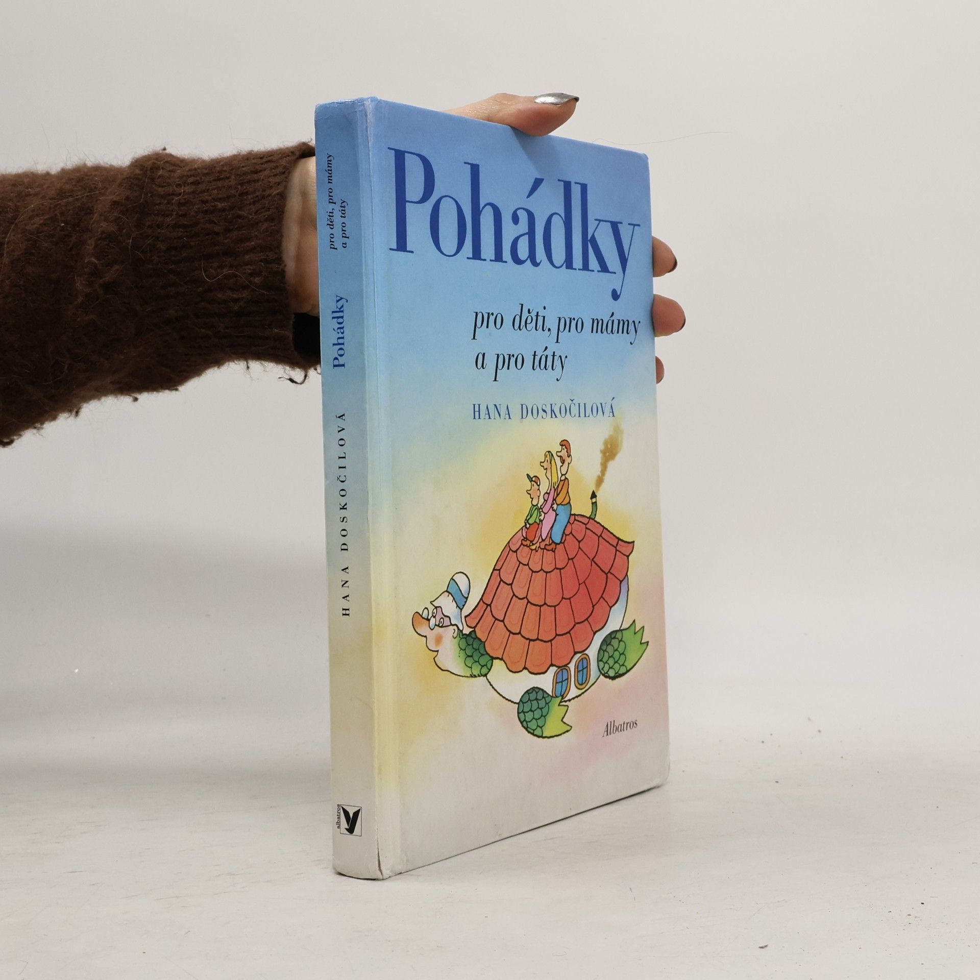 Hana Doskočilová Pohádky pro děti, pro mámy a pro táty