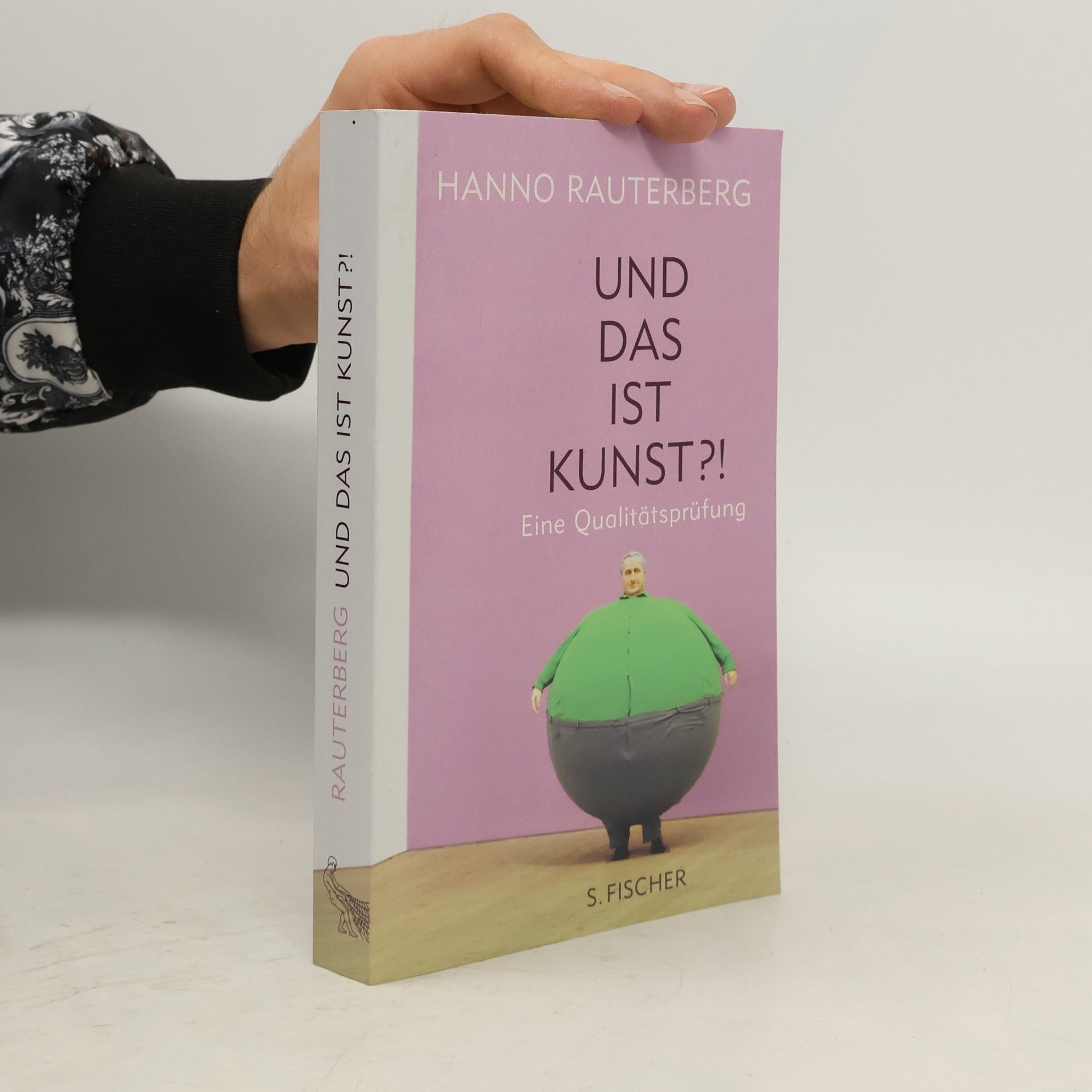 Hanno Rauterberg Und das ist Kunst?!