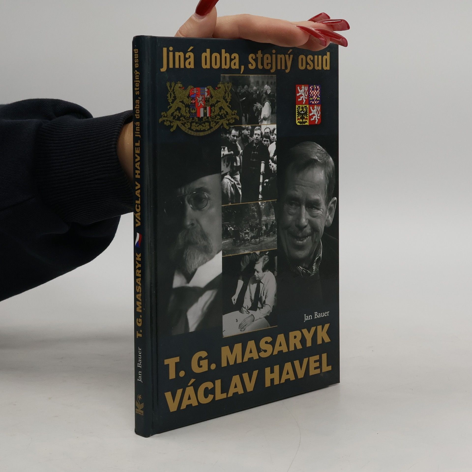 Jan Bauer Jiná doba, stejný osud. T.G. Masaryk a V. Havel
