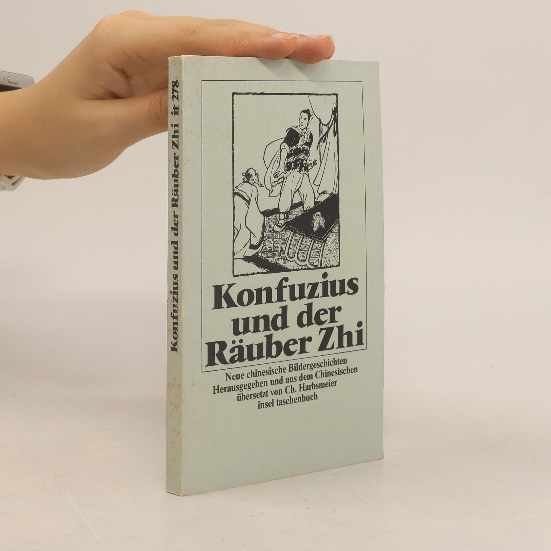 Christoph Harbsmeier Konfuzius und der Räuber Zhi