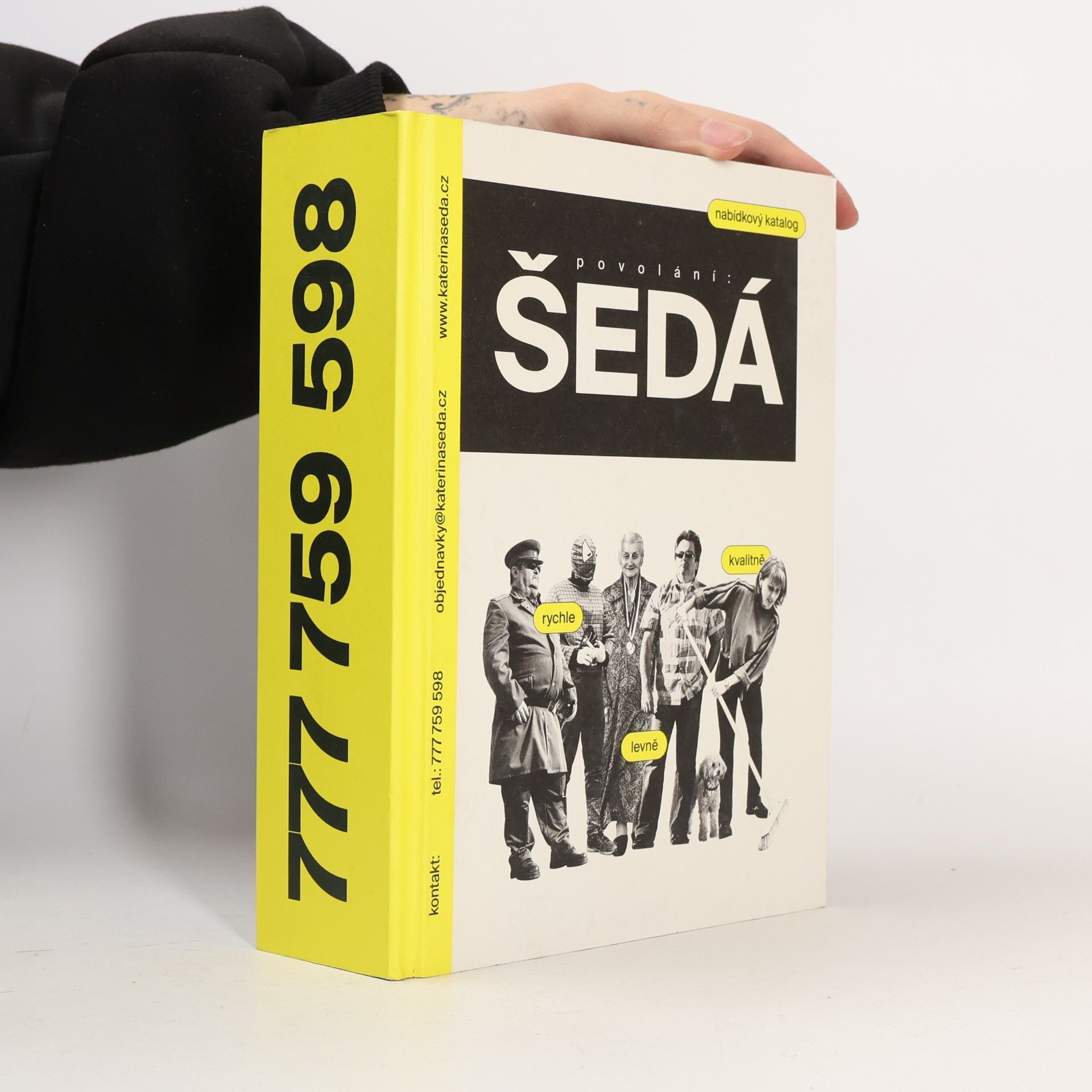 Kateřina Šedá Povolání: Šedá