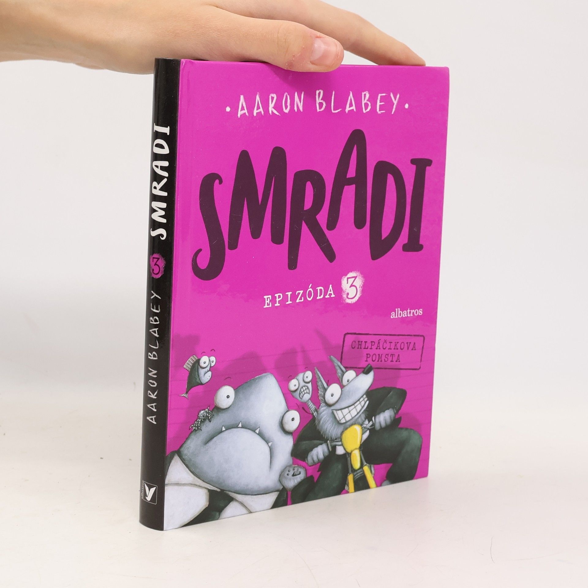 Aaron Blabey Smradi. Epizóda 3. Chlpáčikova pomsta