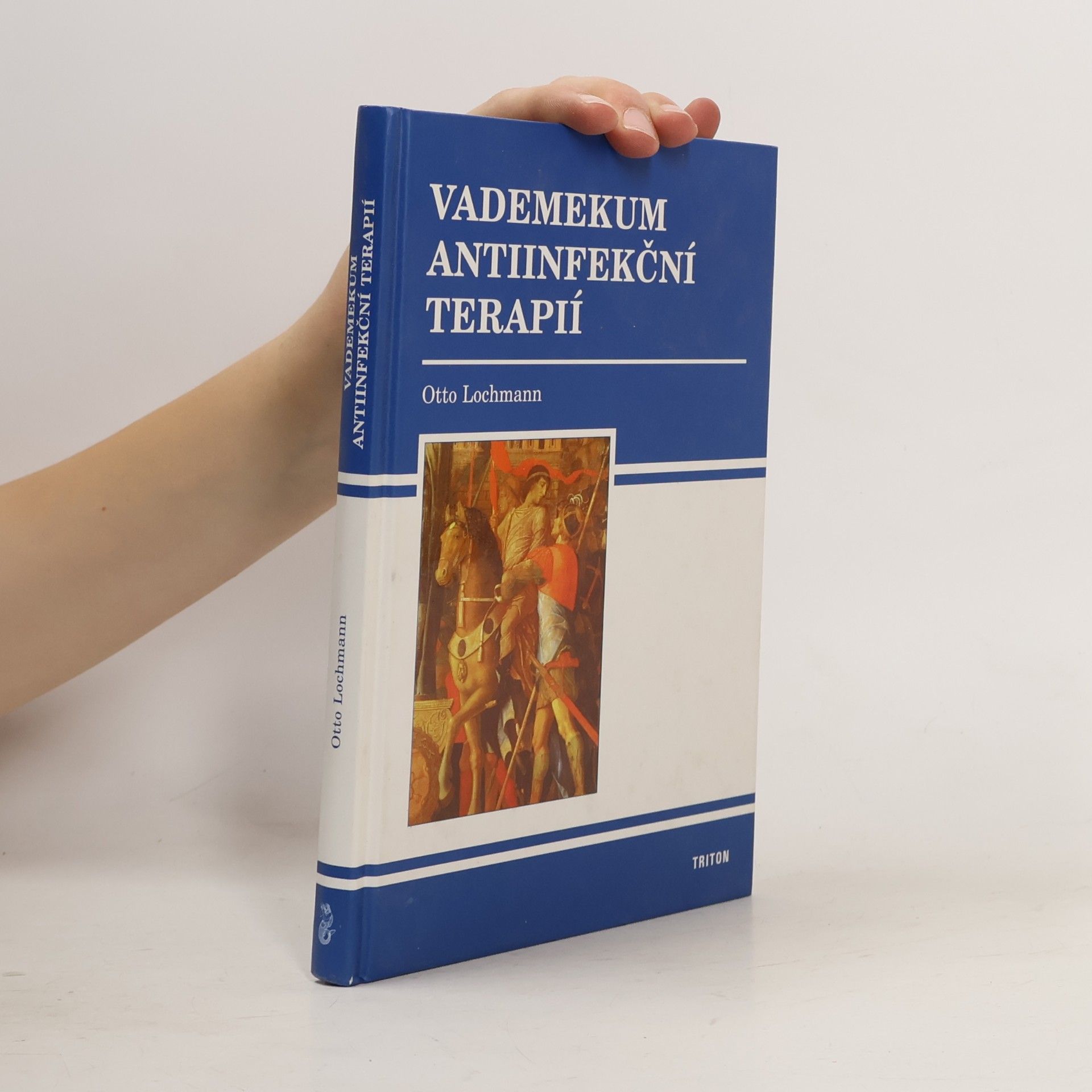 Otto Lochmann Vademekum antiinfekční terapií