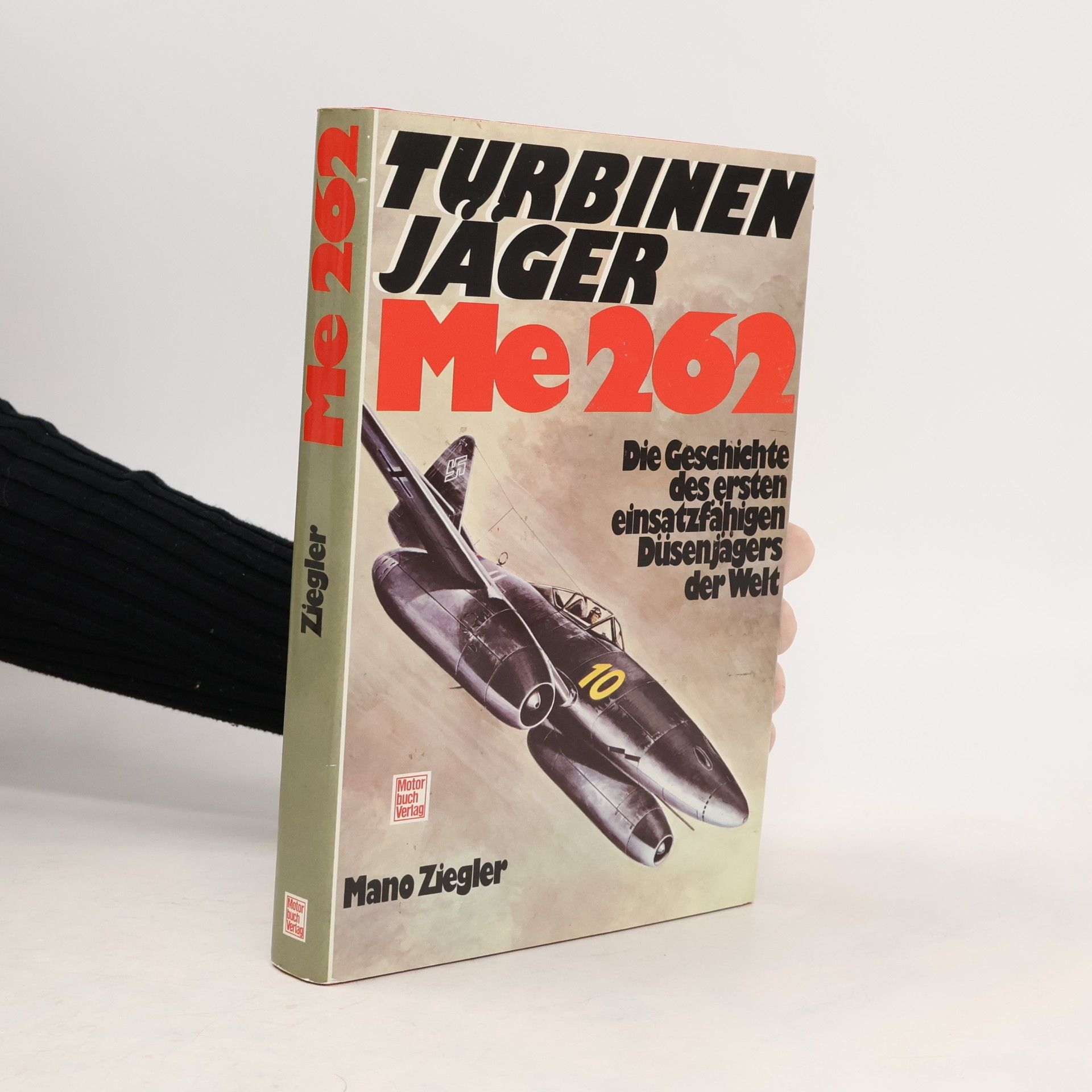 Mano Ziegler Turbinenjäger Me 262 [zweihundertzweiundsechzig]
