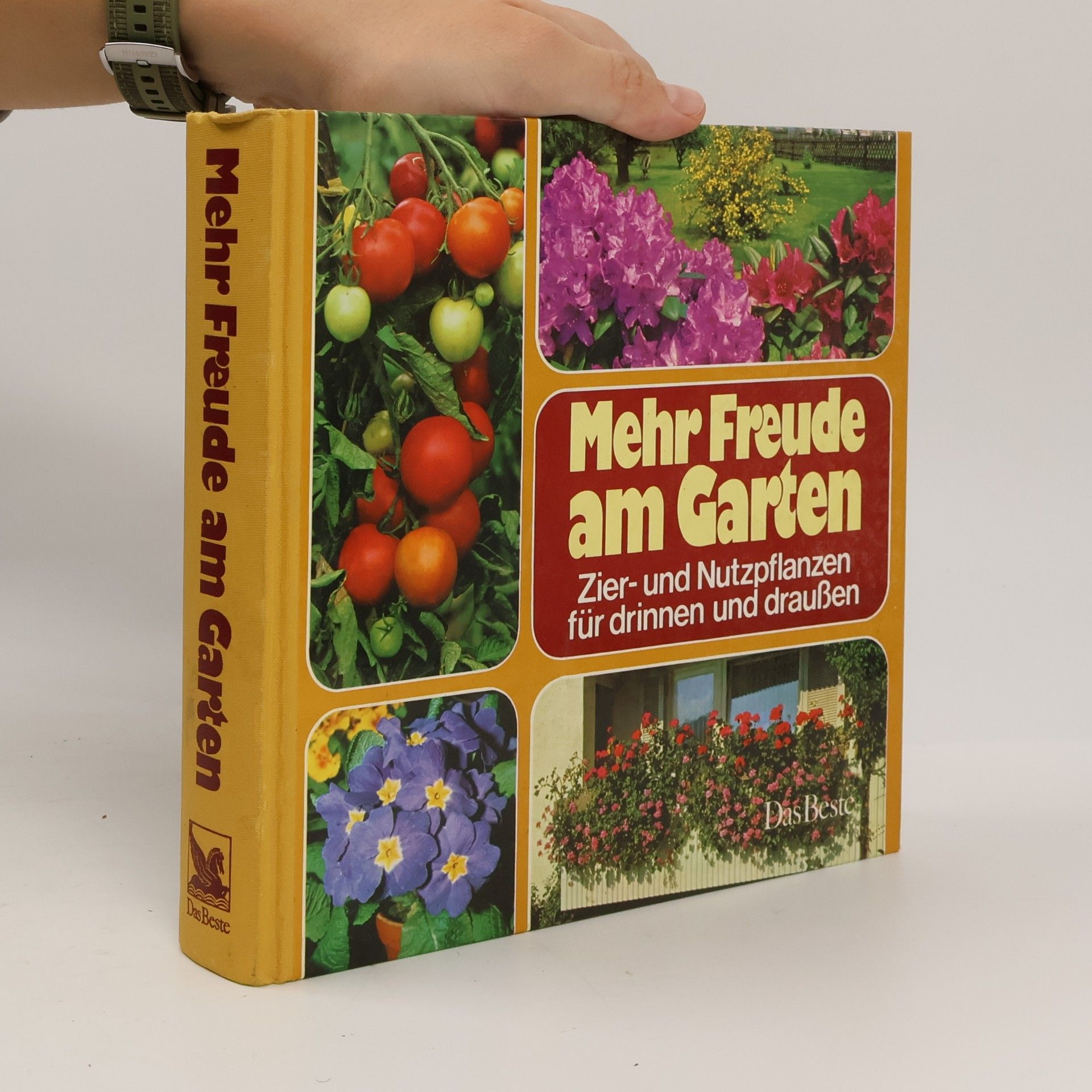 Kolektiv autorů Mehr Freude am Garten : Zier- und Nutzpflanzen für Drinnen und Draußen