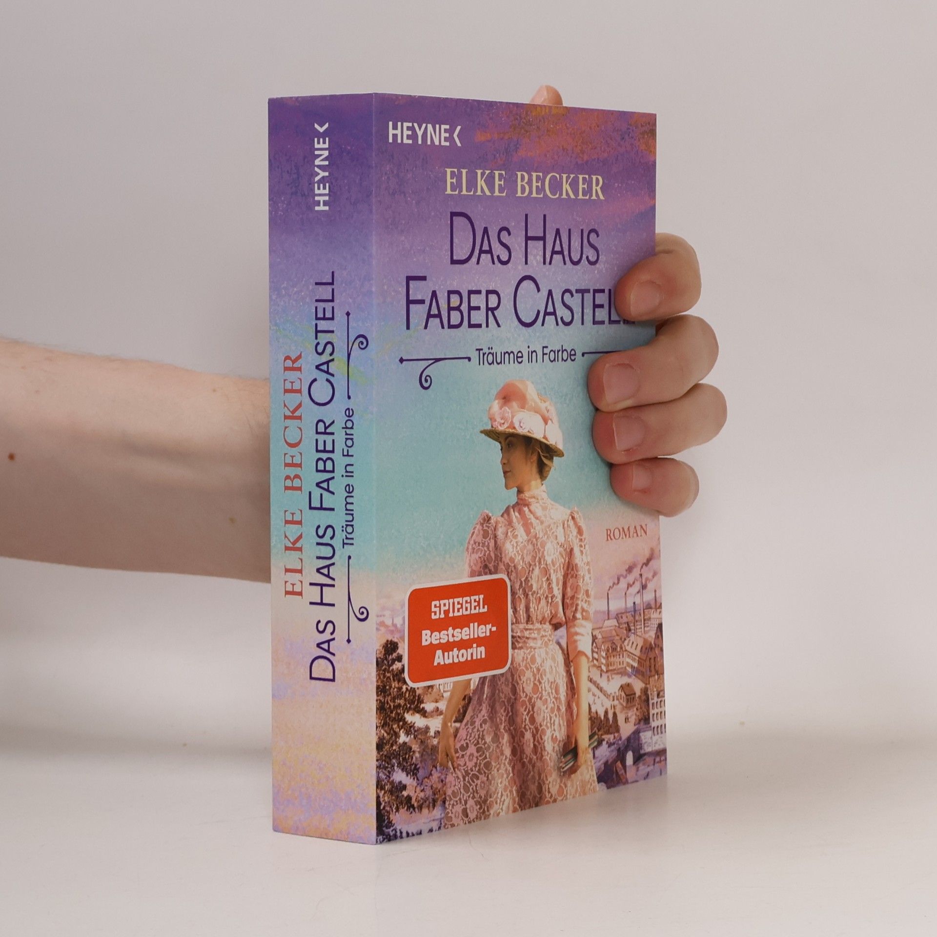 Elke Reinhardt-Becker Das Haus Faber-Castell. Träume in Farbe: Roman - Der neue historische Roman von der Bestsellerautorin der „Kölln-Saga“