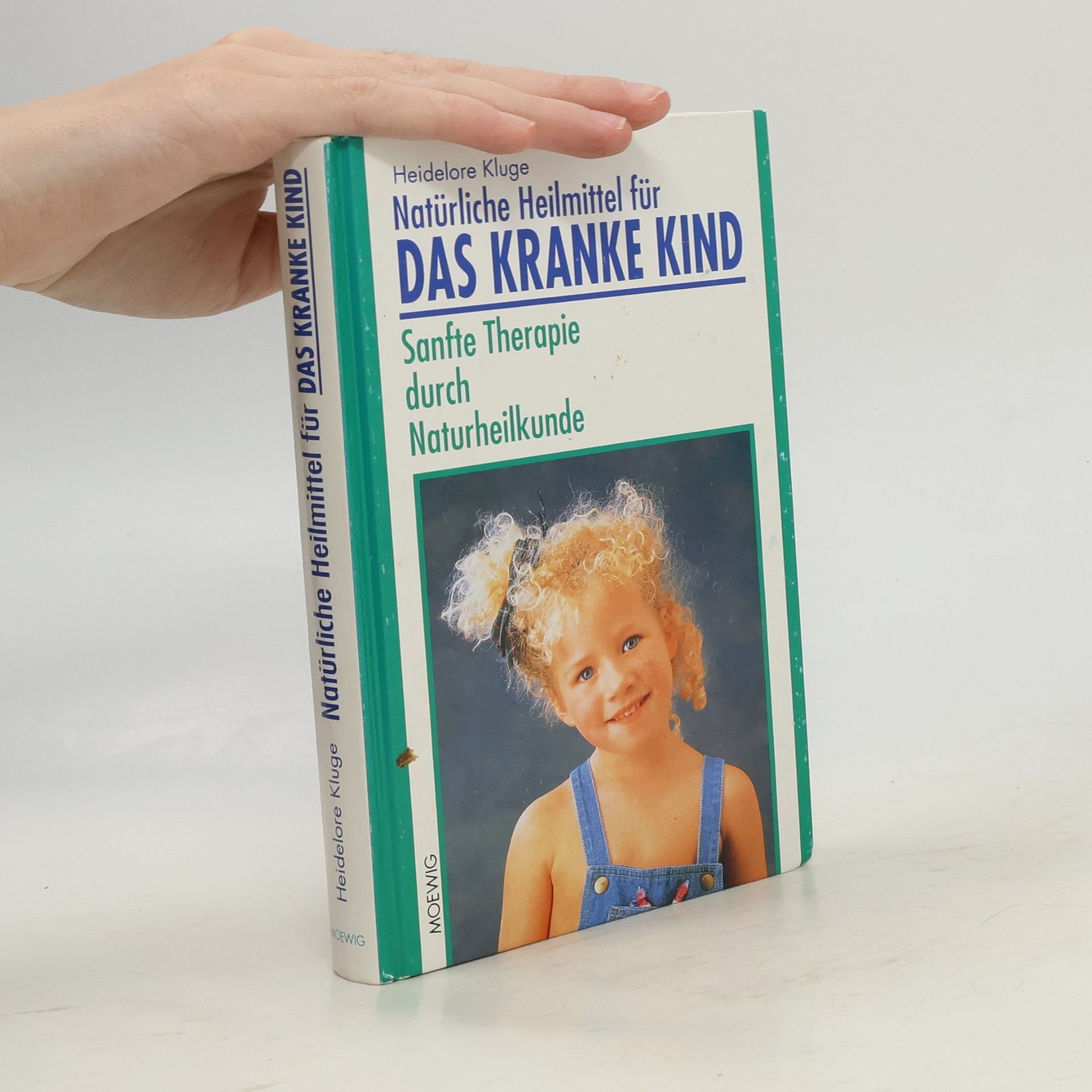 Heidelore Kluge Natürliche Heilmittel für das kranke Kind