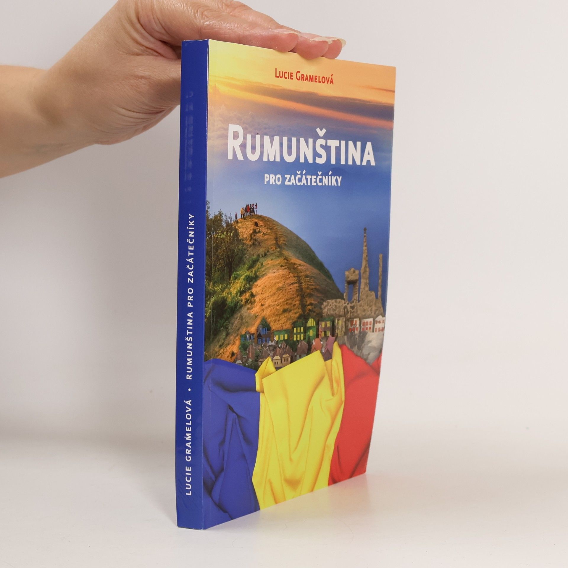 Lucie Gramelová Rumunština pro začátečníky