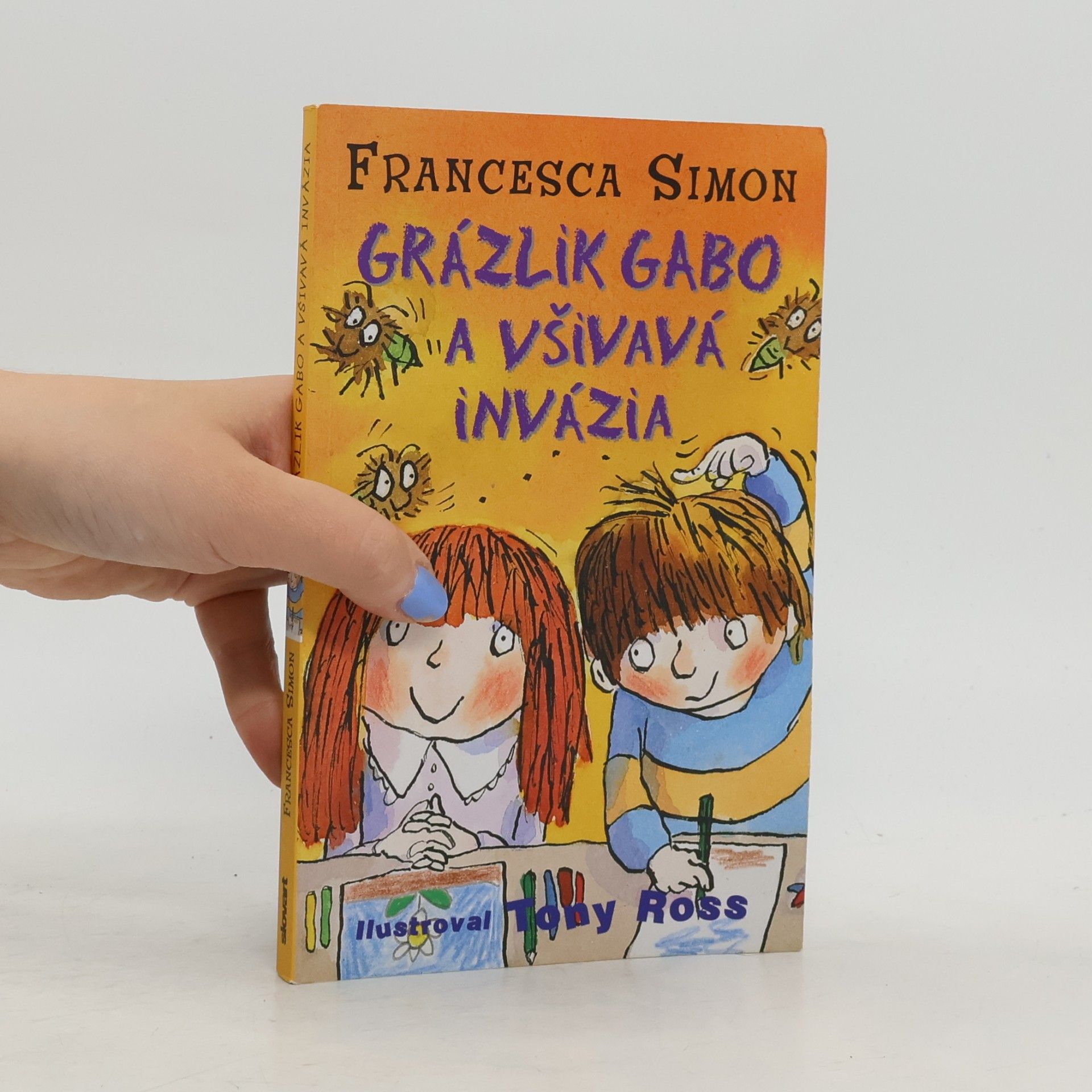 Francesca Simon Grázlik Gabo a všivavá invázia