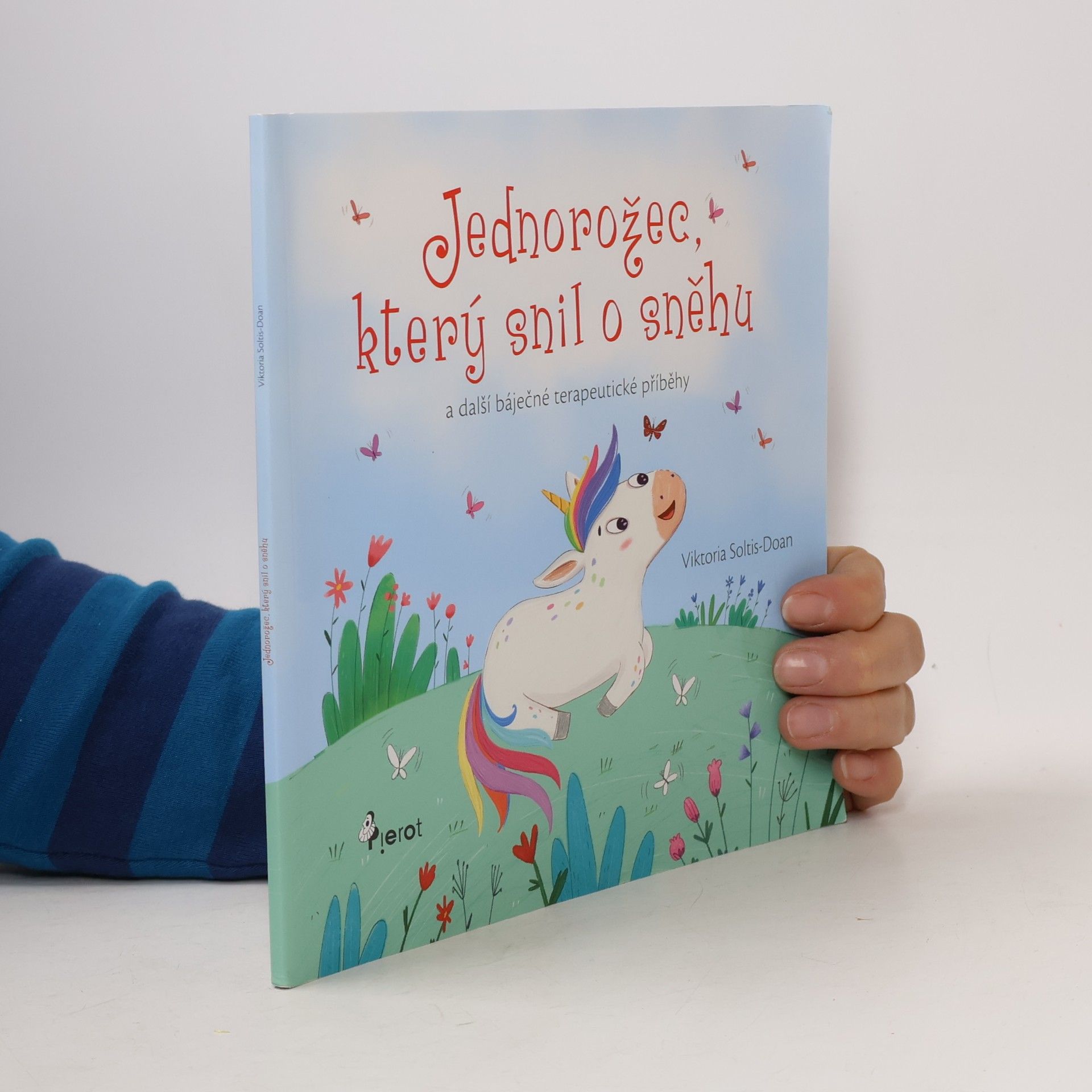 Jednorožec, který snil o sněhu a další báječné terapeutické příběhy