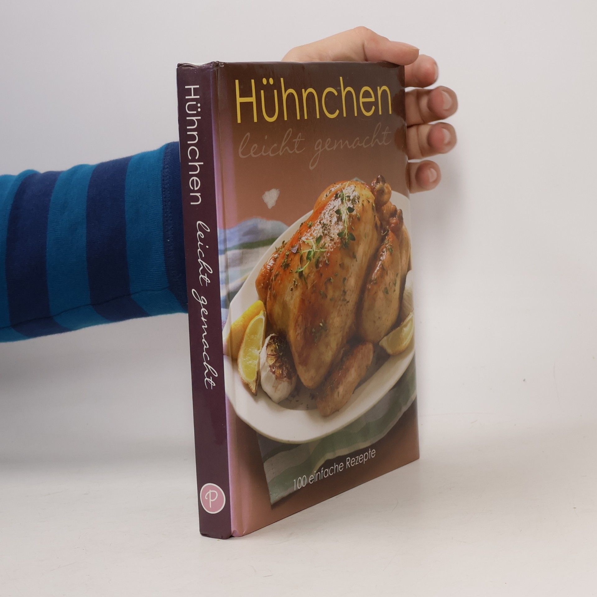 Angela Drake Hühnchen leicht gemacht