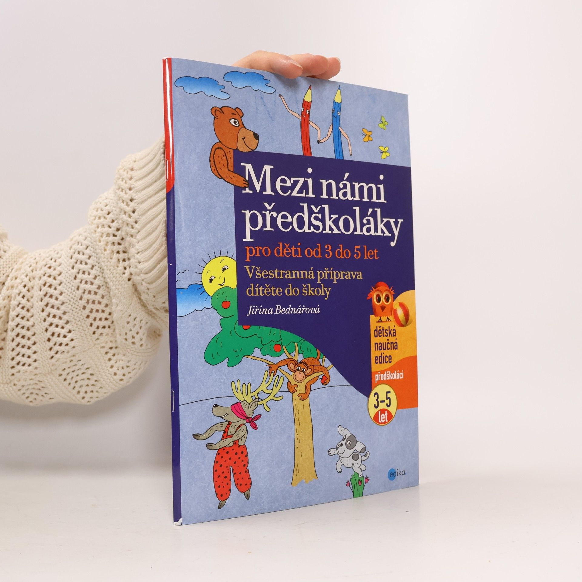 Jiřina Bednářová Mezi námi předškoláky pro děti od 3 do 5 let