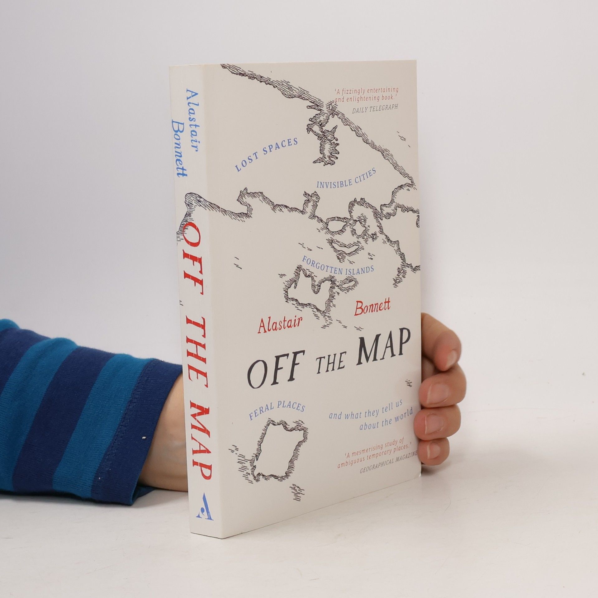 Alastair Bonnett Off the Map