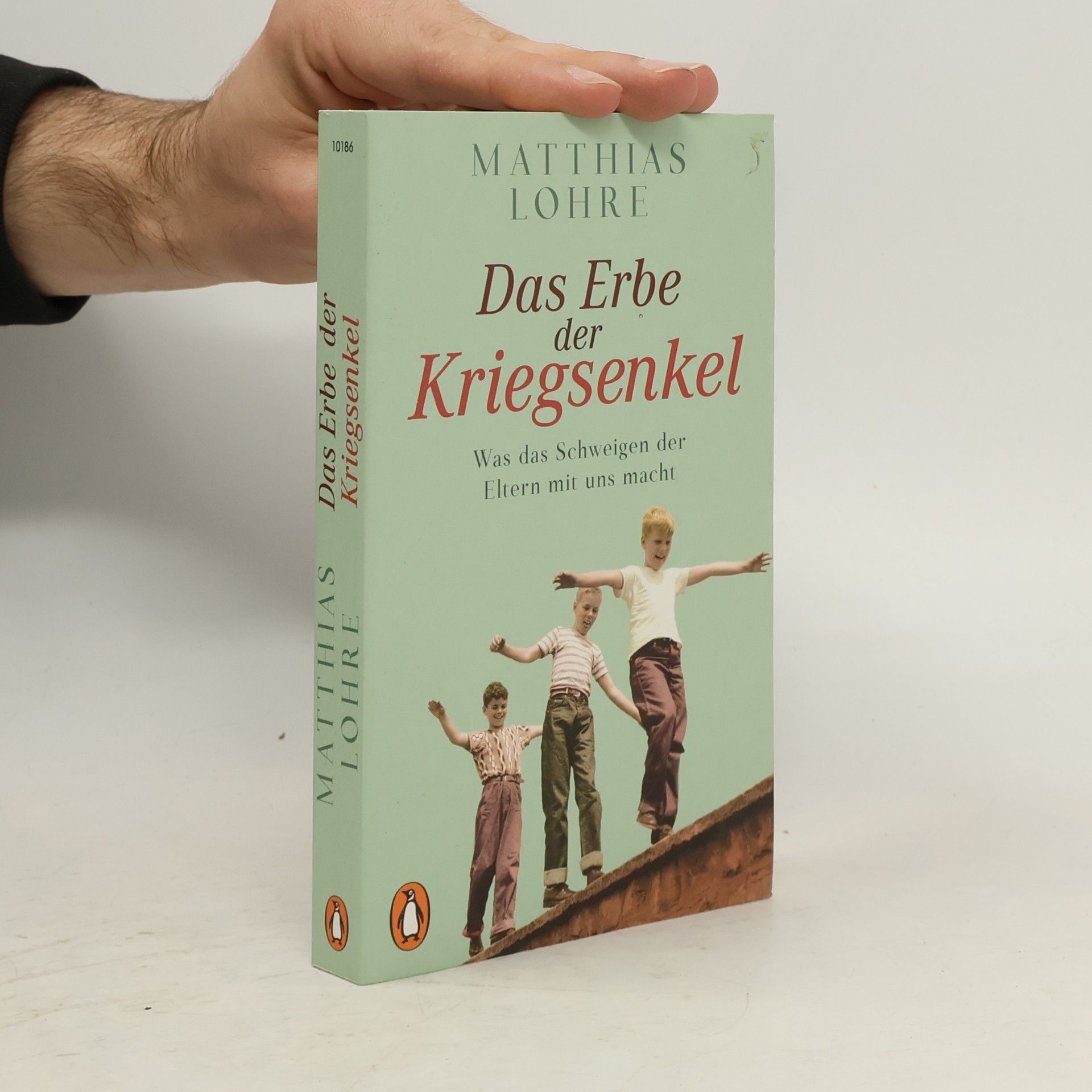 Matthias Lohre Das Erbe der Kriegsenkel