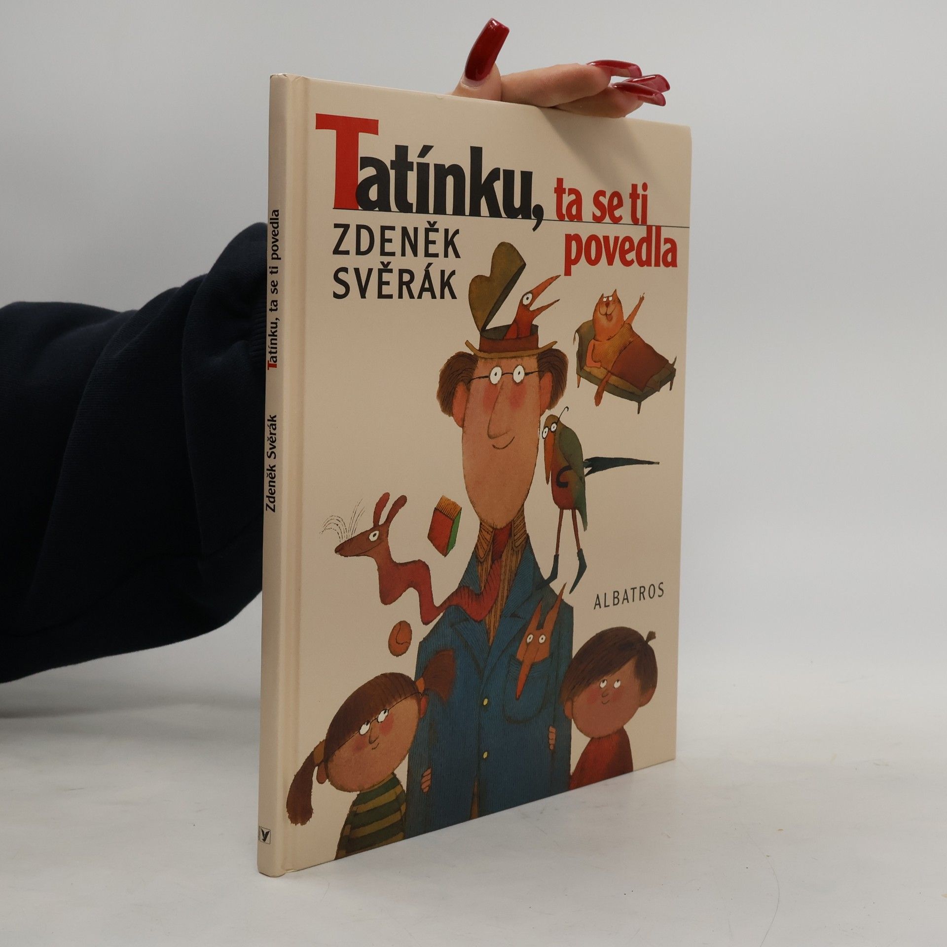Zdeněk Svěrák Tatínku, ta se ti povedla
