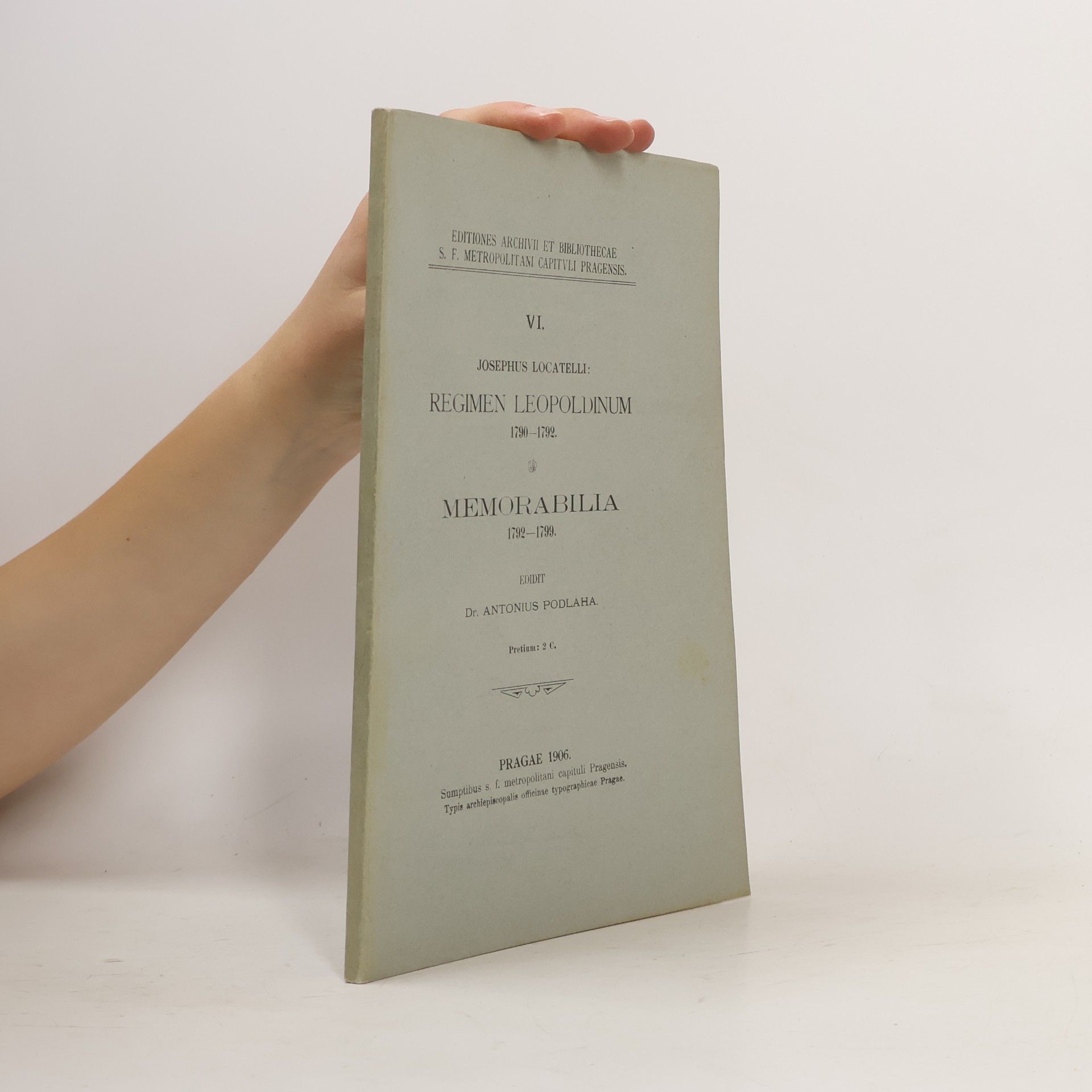 Josephus Locatelli Regimen Leopoldinum 1790-1792. Memorabilia 1792-1799