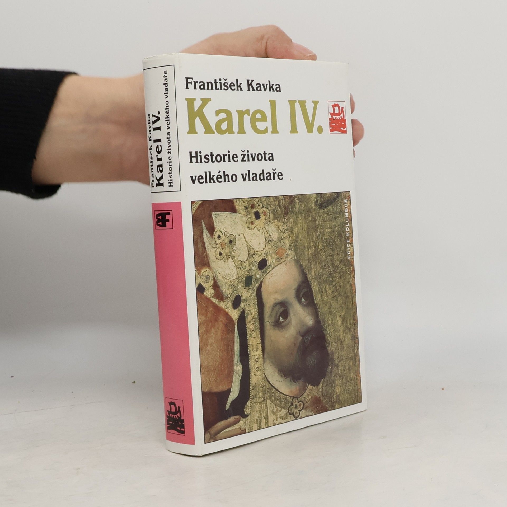 František Kavka Karel IV. Historie života velkého vladaře