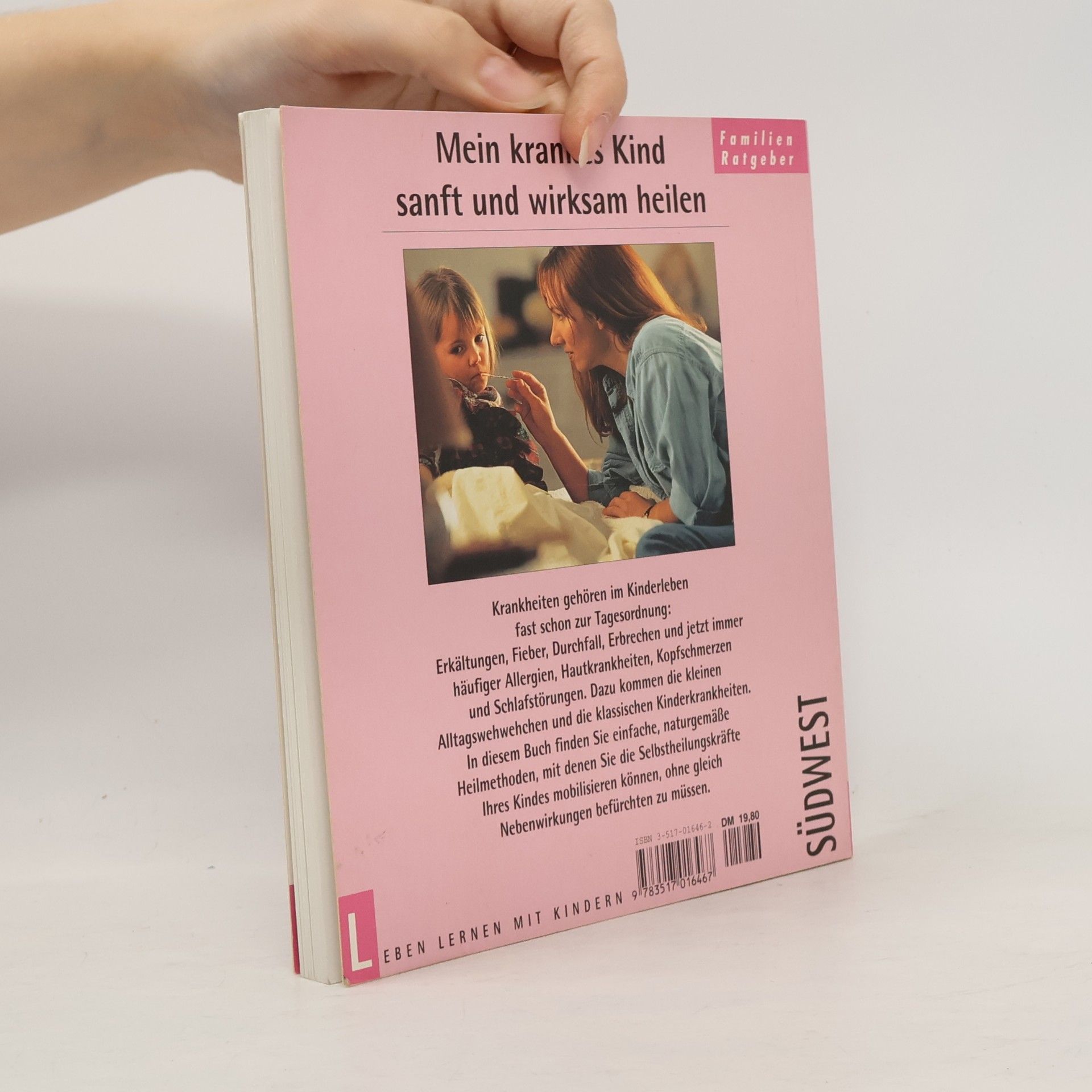 Helga Eisele Mein krankes Kind sanft und wirksam heilen