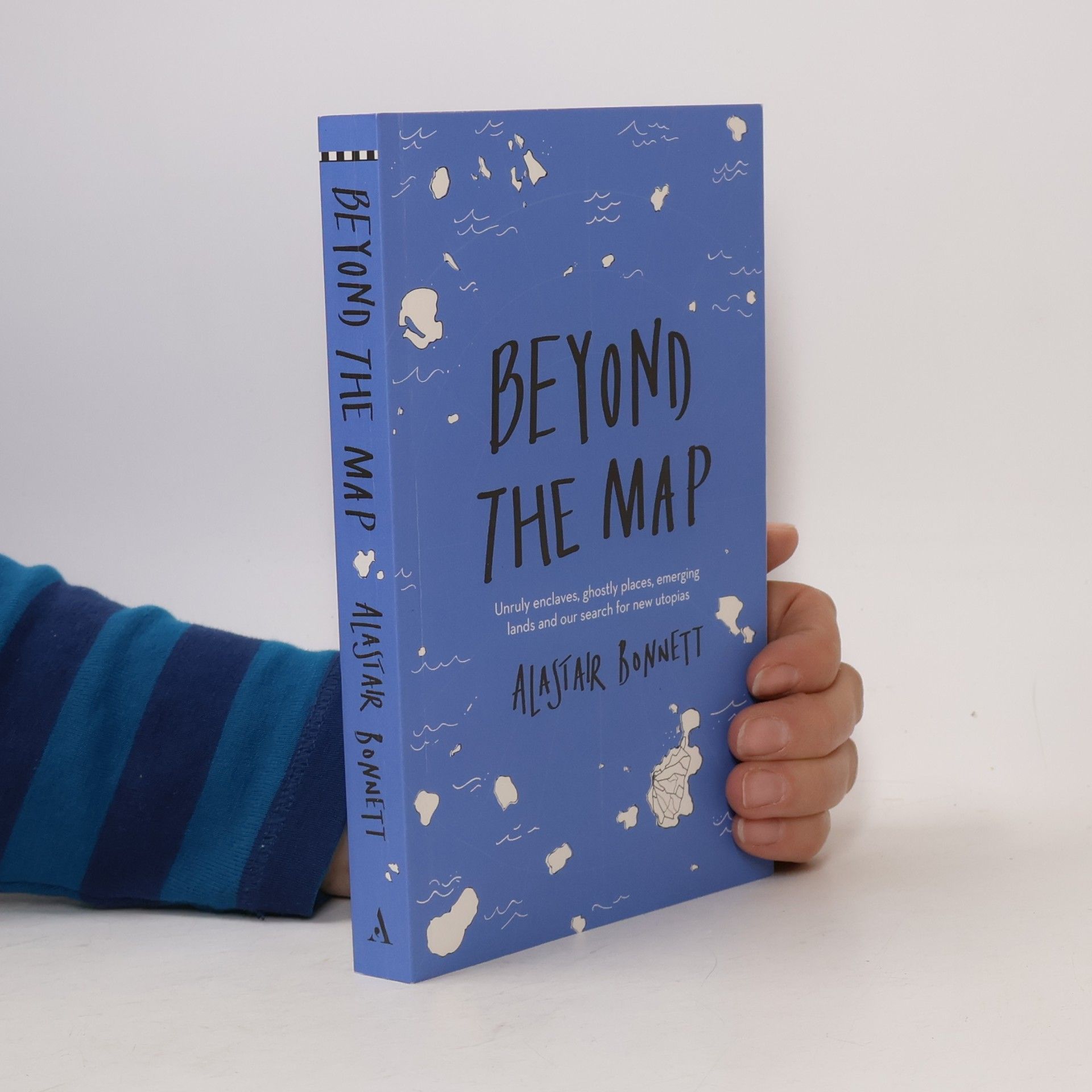 Alastair Bonnett Beyond the Map