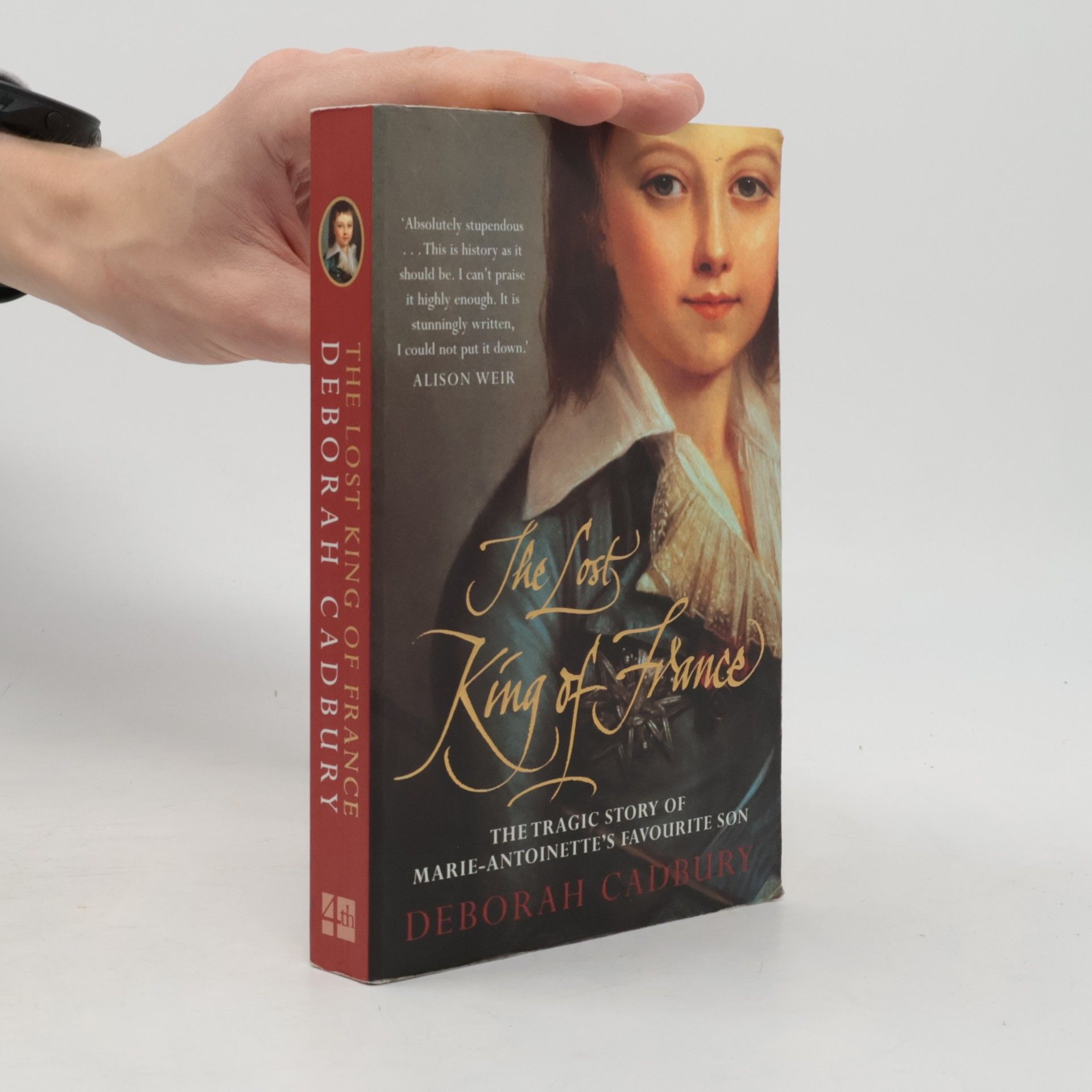Deborah Cadbury The Lost King of France
