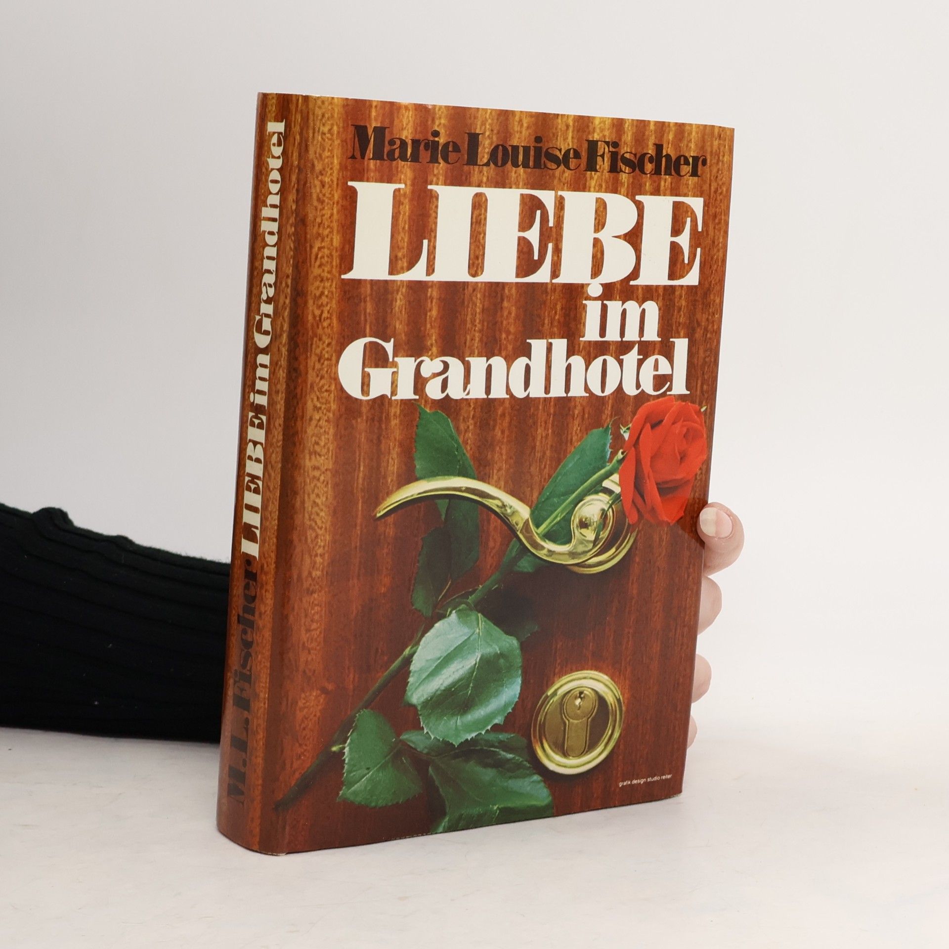 Marie Louise Fischer Liebe im Grandhotel