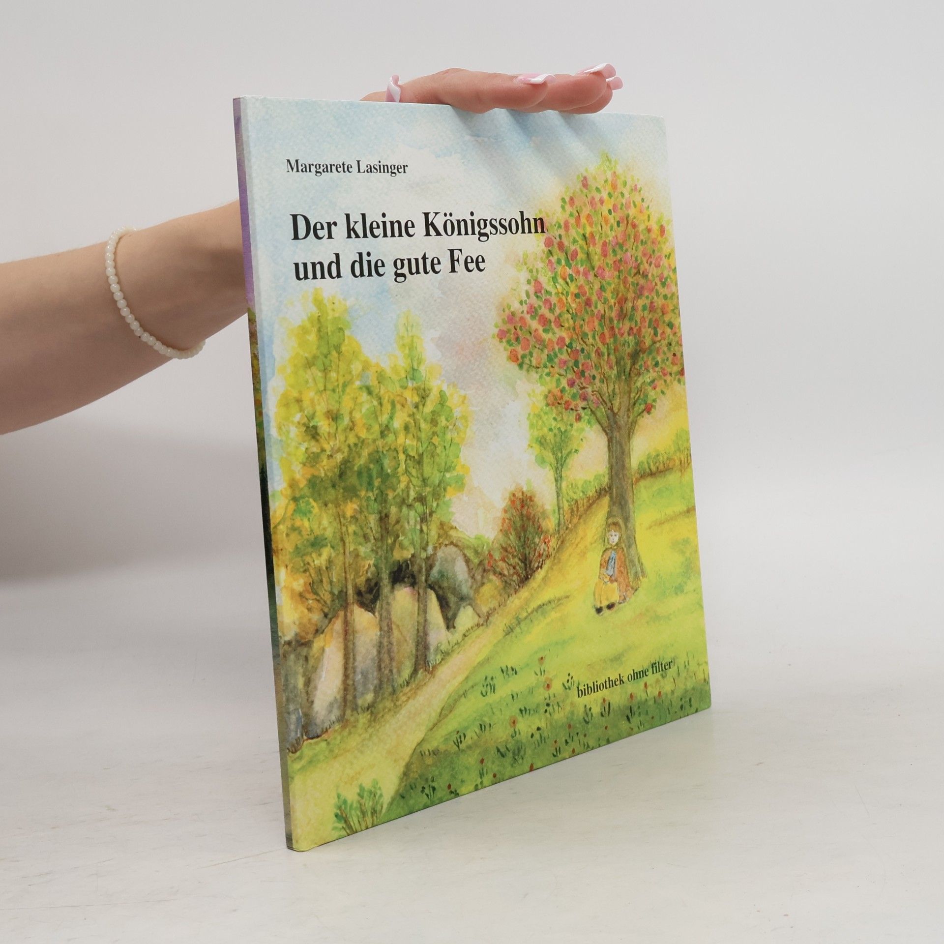 Bibliothek ohne Filter: Der kleine Königssohn und die gute Fee