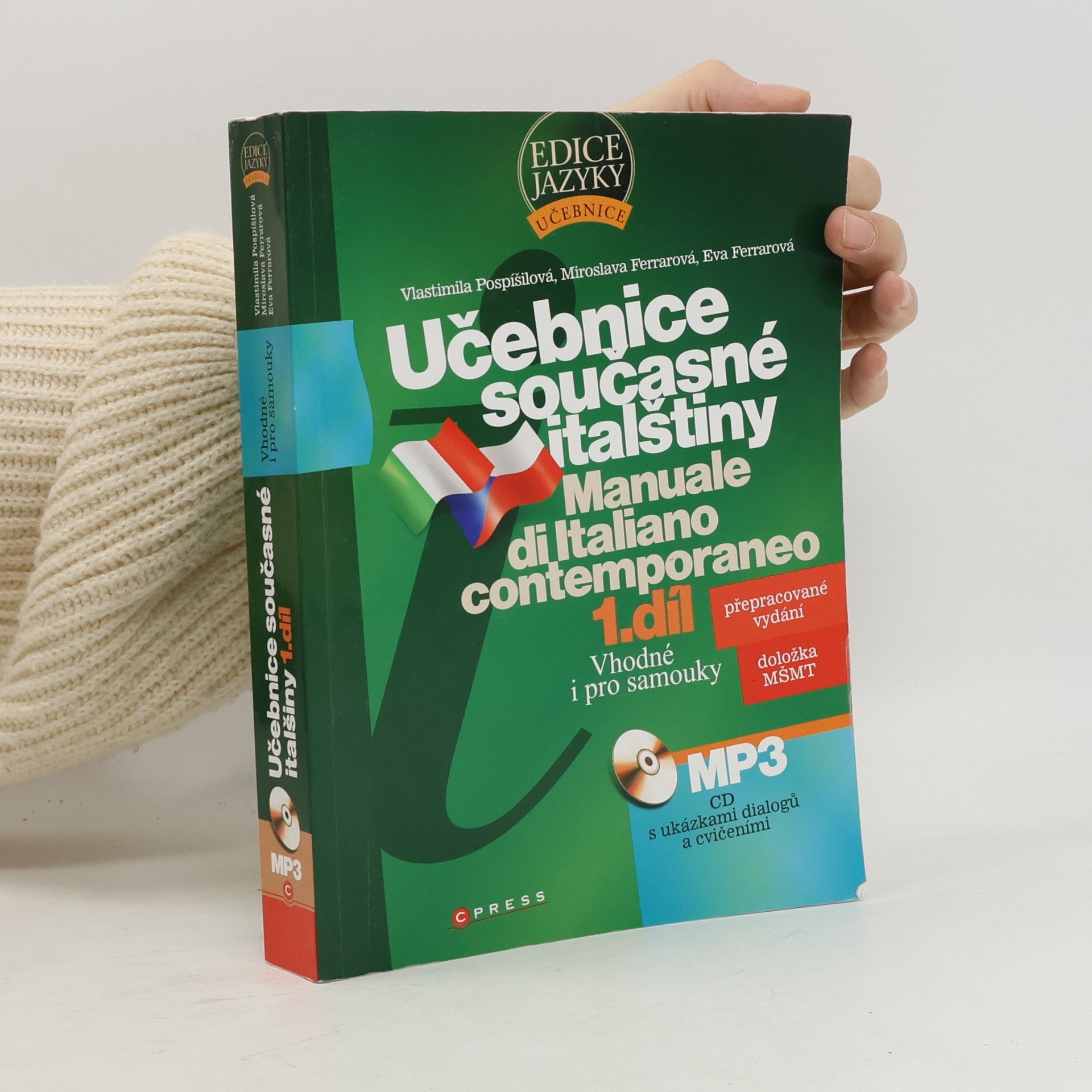 Eva Ferrarová Učebnice současné italštiny = Manuale di Italiano contemporaneo 1. díl