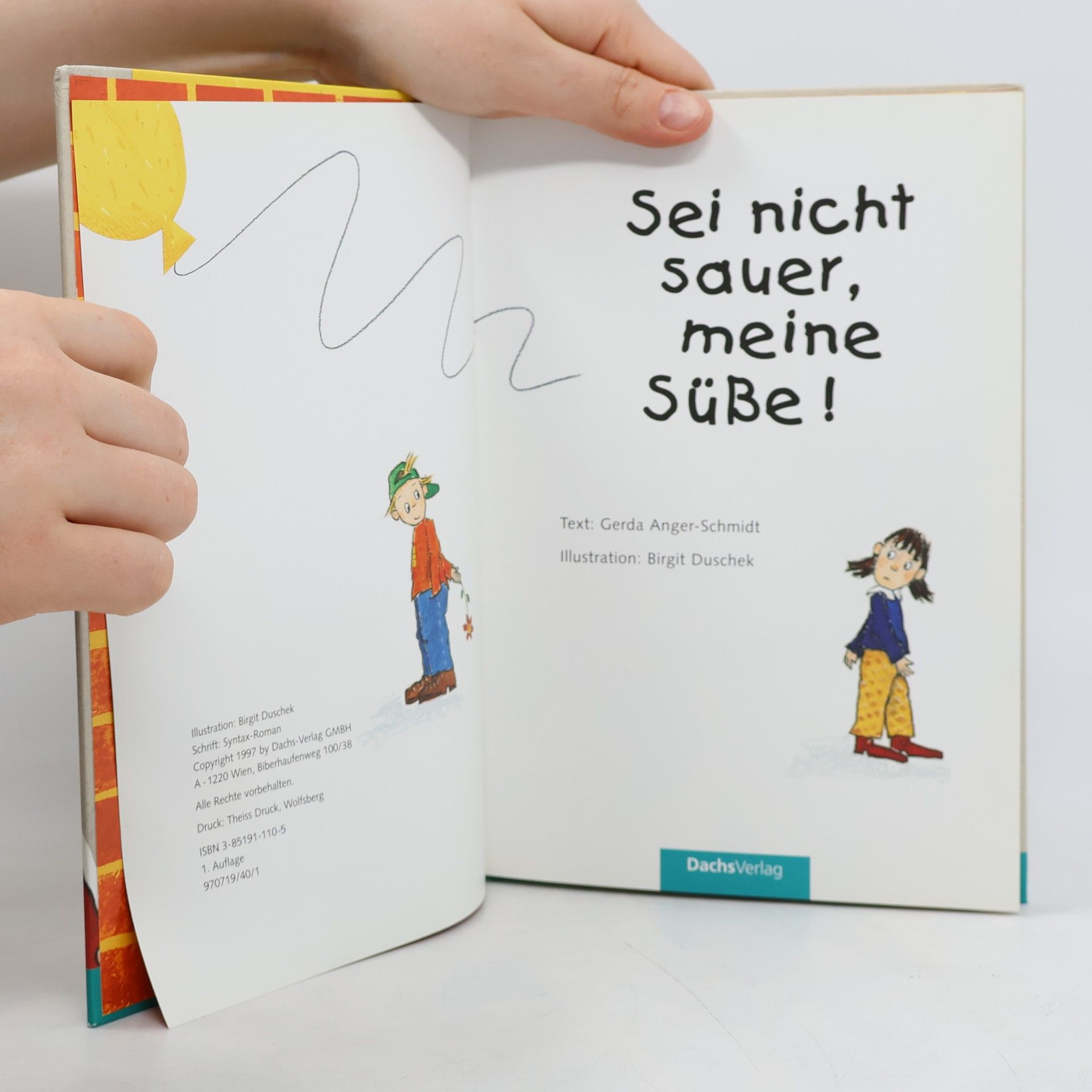 Gerda Schmidt Sei nicht sauer, meine Süße!