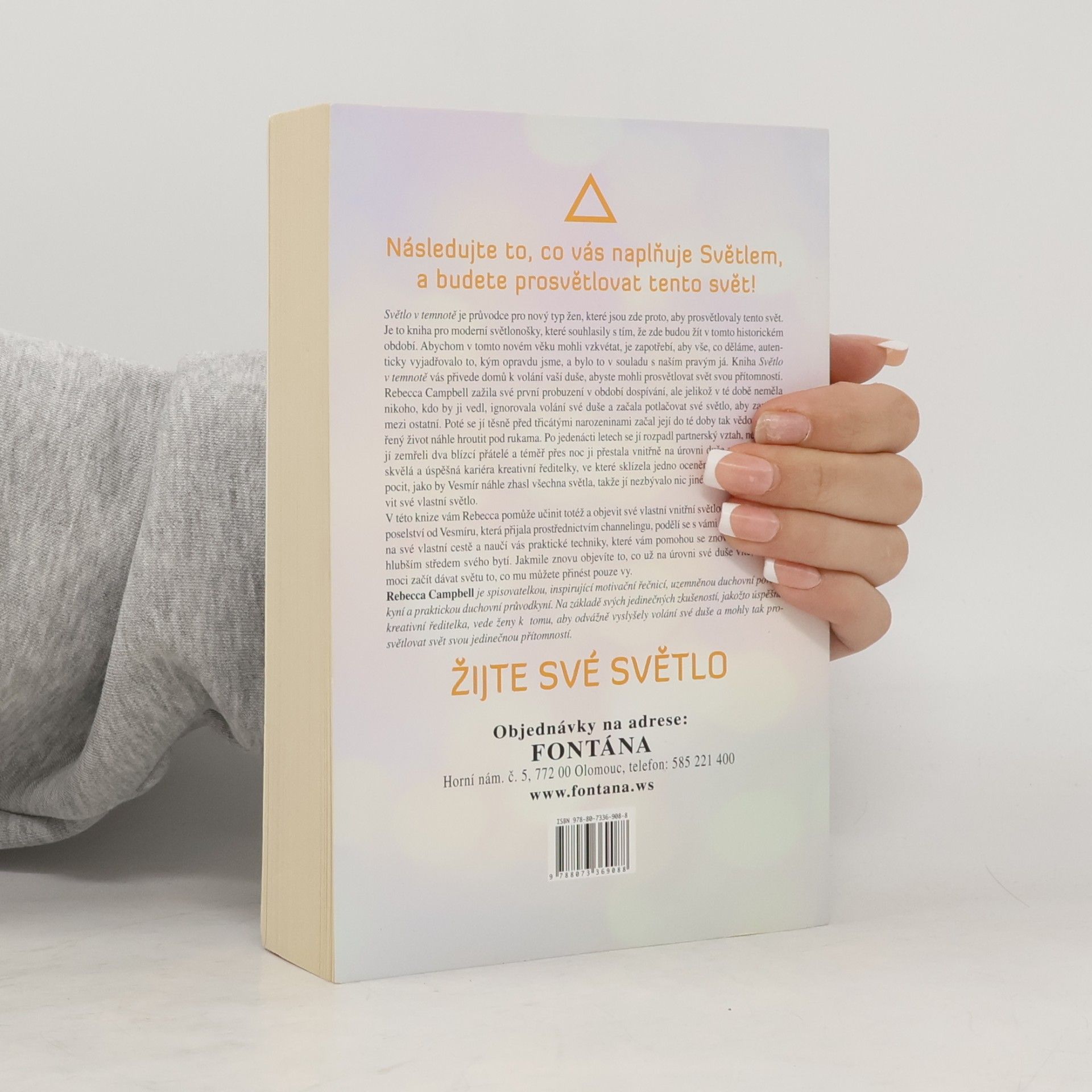 Rebecca Campbell Světlo v temnotě. Jak odpovědět na volání své duše a žít své Světlo