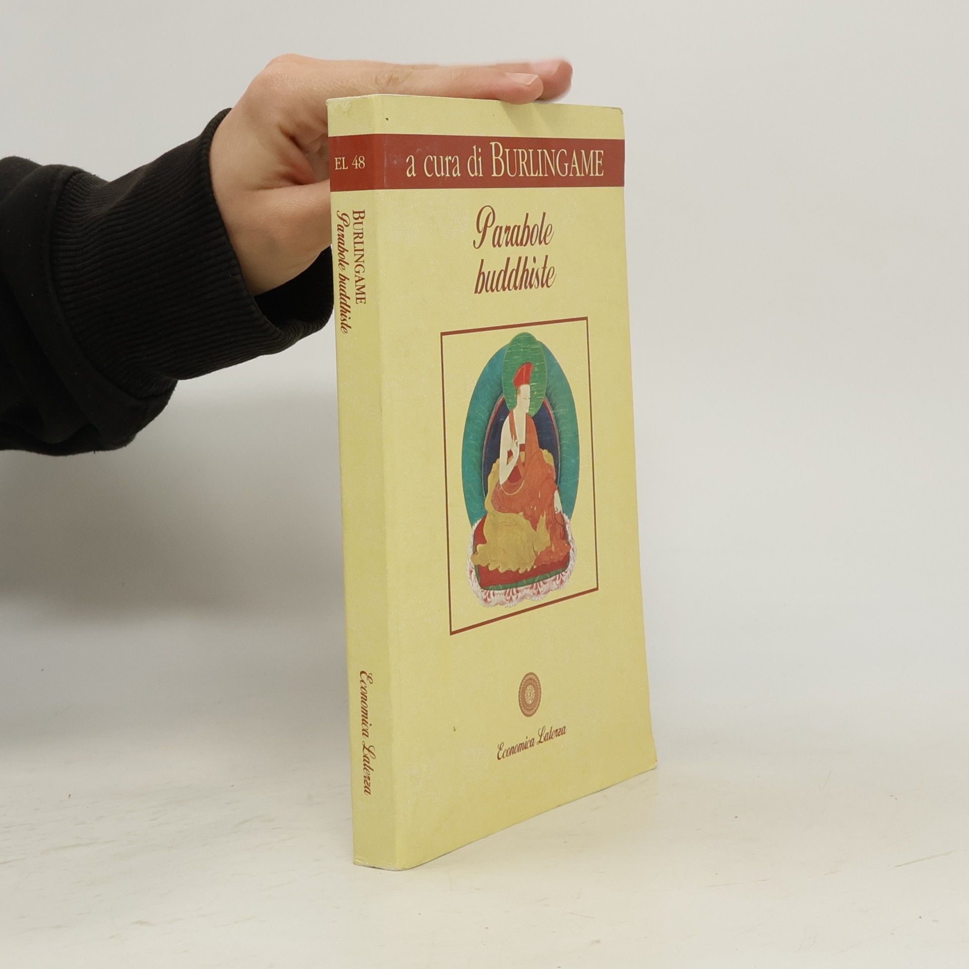 Eugene Watson Burlingame Economica Laterza - 48: Parabole buddhiste