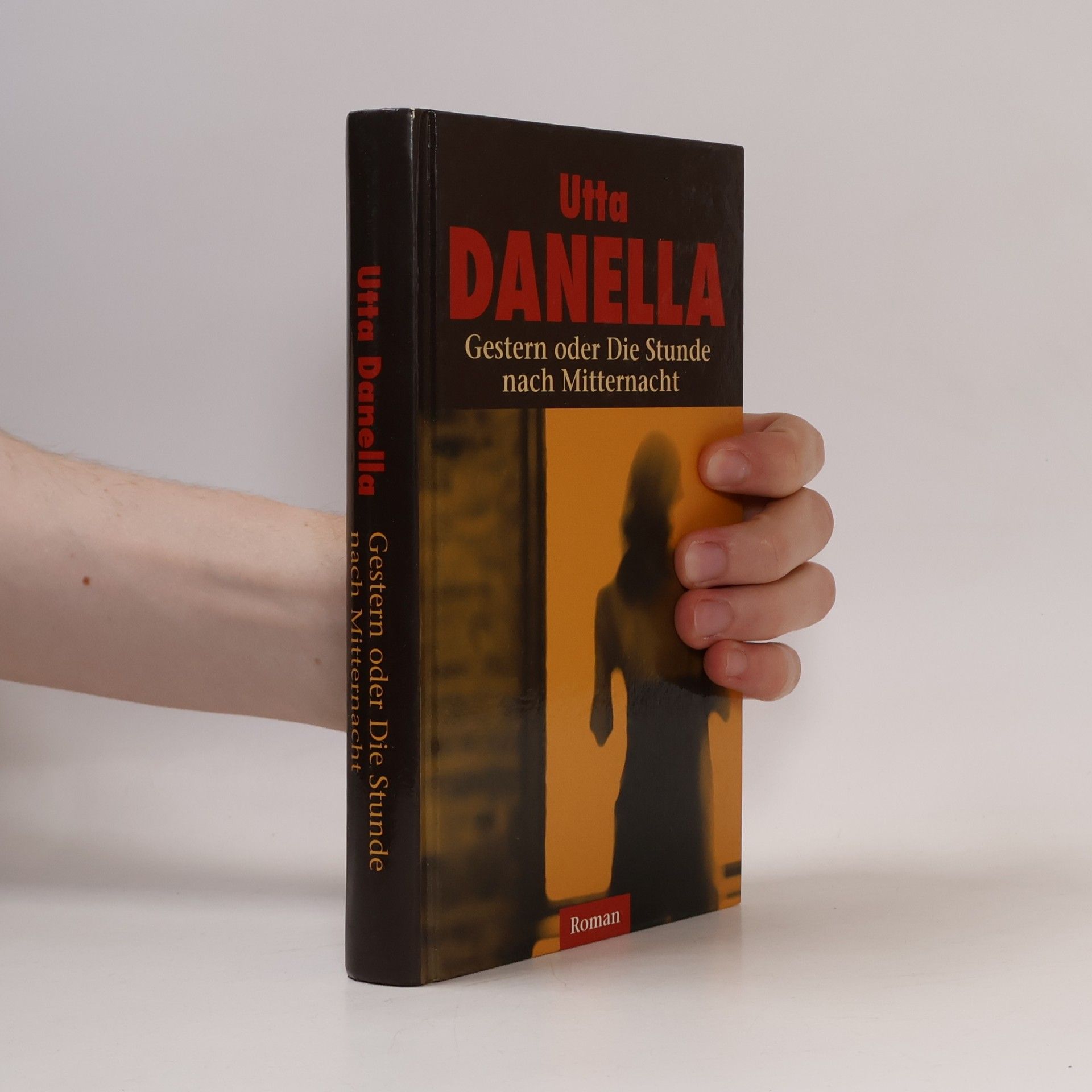 Utta Danella Gestern oder die Stunde nach Mitternacht