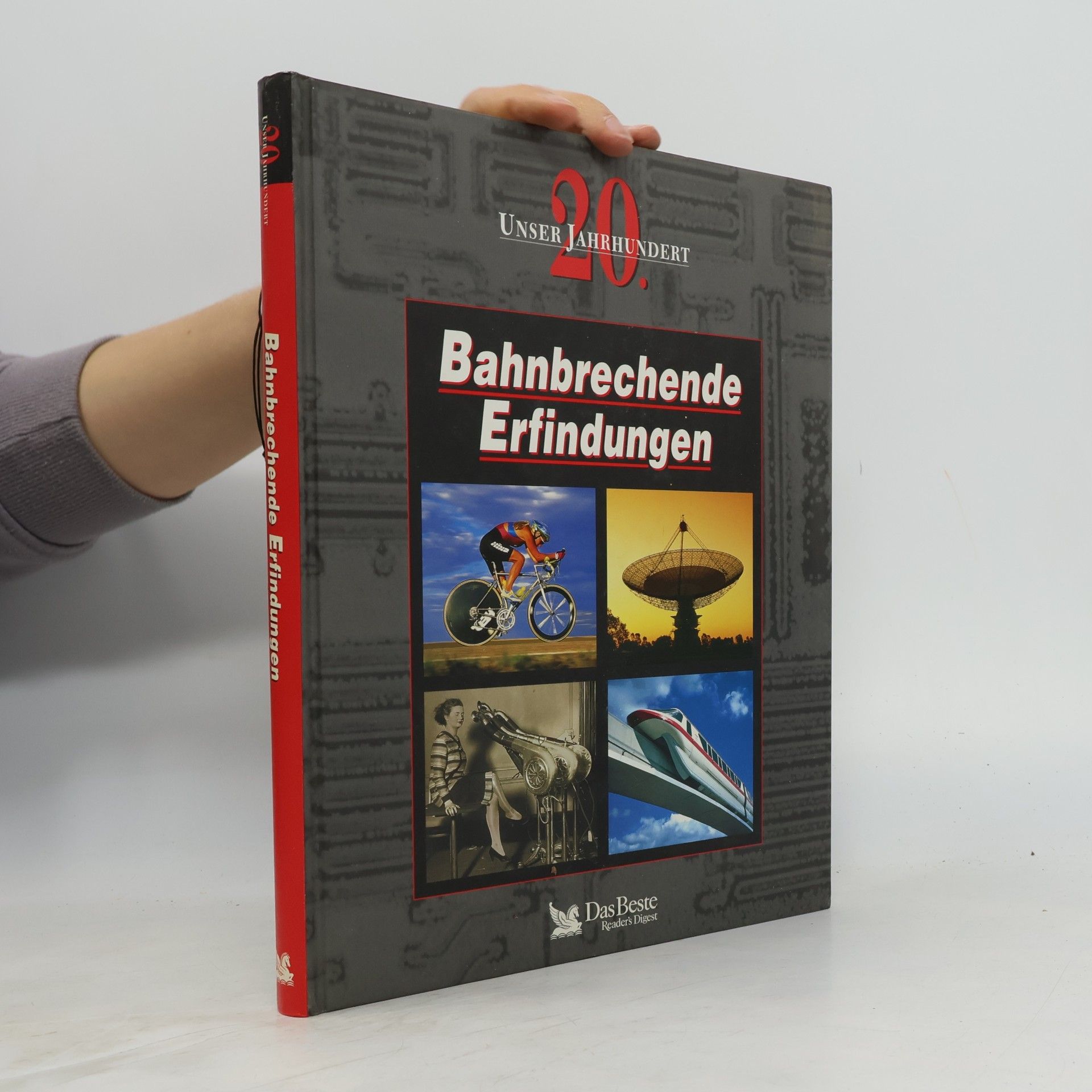 Autorenkollektiv Bahnbrechende Erfindungen. Unser 20. Jahrhundert