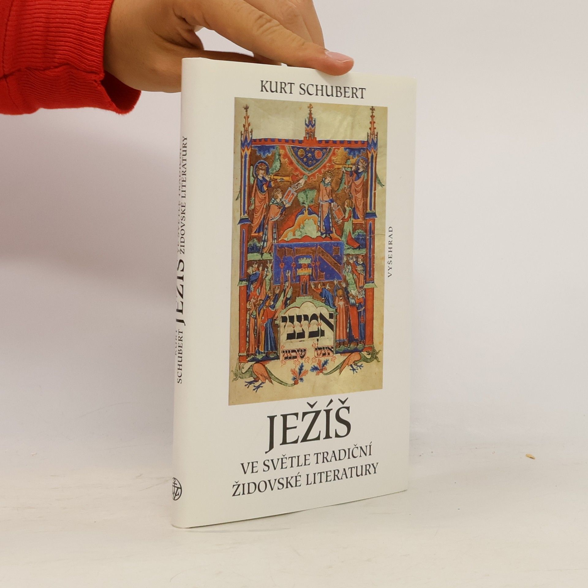 Kurt Schubert Ježíš ve světle tradiční židovské literatury